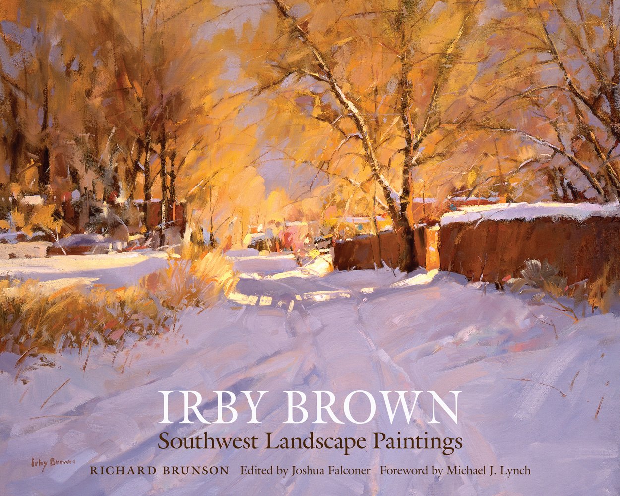 Irby Brown: Southwest Landscape Paintings Hardcover – September 15, 2015