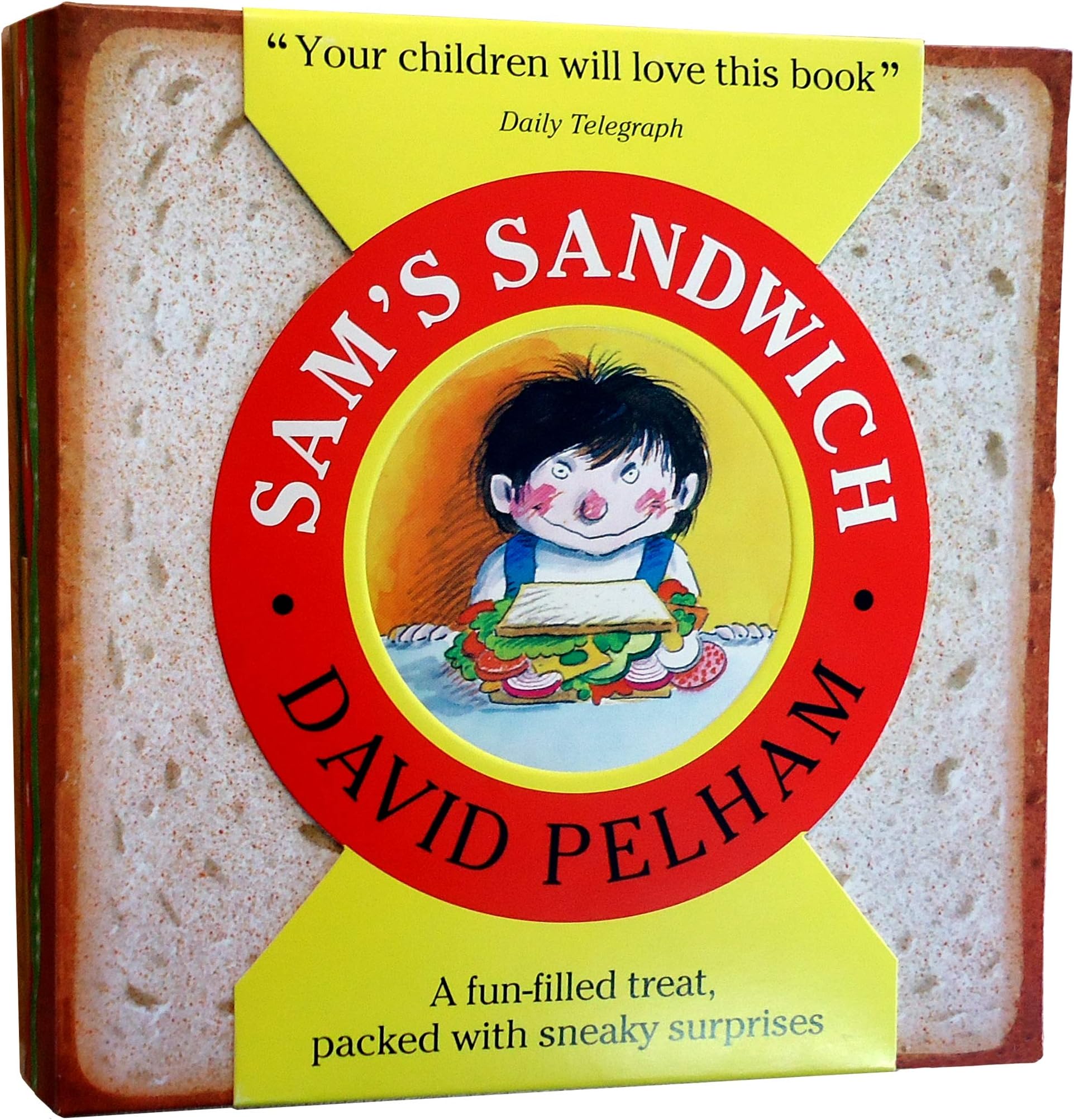 Sam's Sandwich: A disgustingly funny story with pull-out flaps, full of sneaky surprises, perfect for children age 3, 4, 5, 6
