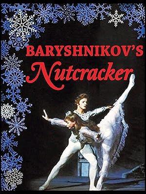 Baryshnikov's Nutcracker