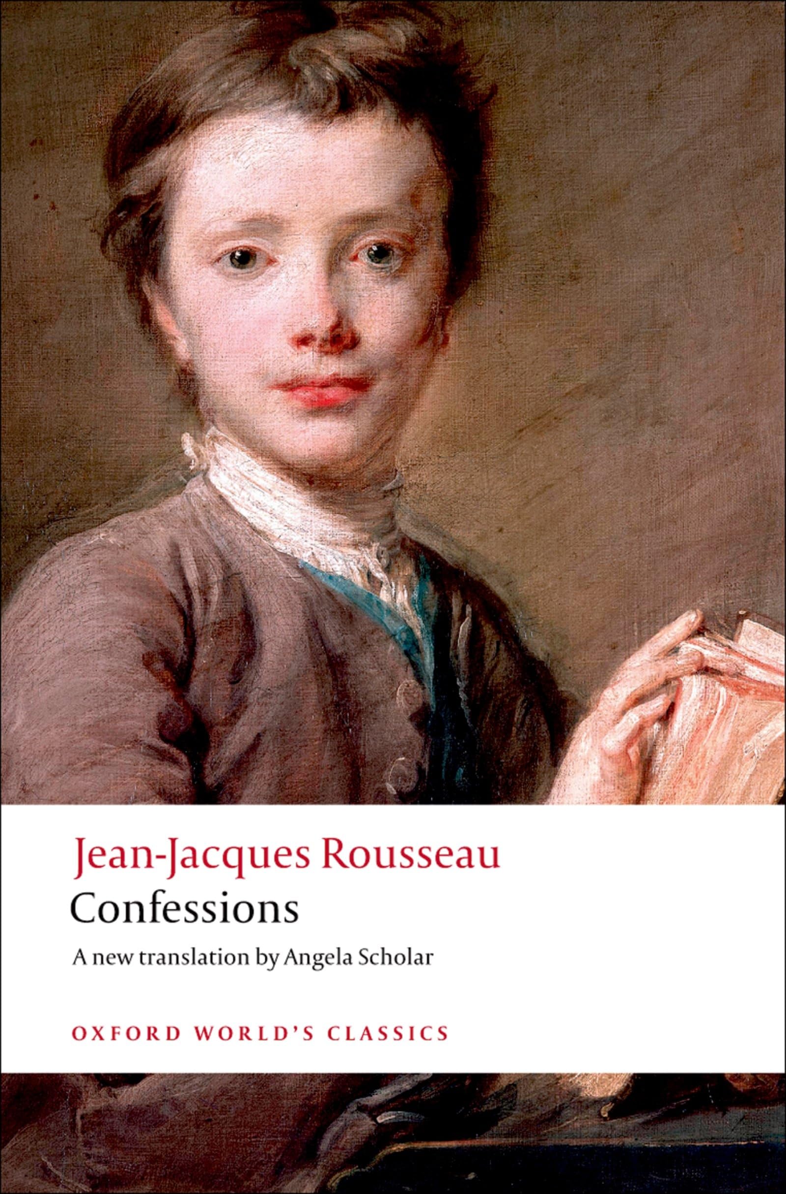 Confessions (Oxford World's Classics),Jean-Jacques Rousseau, P ,