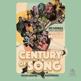 Century of Song Audiobook by Noah Lefevre episode artwork