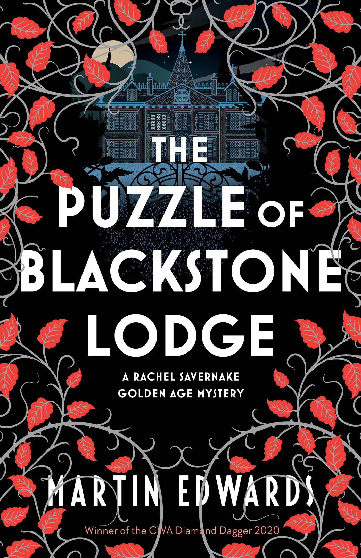 The Puzzle of Blackstone Lodge (Rachel Savernake Golden Age Mysteries Book 3)