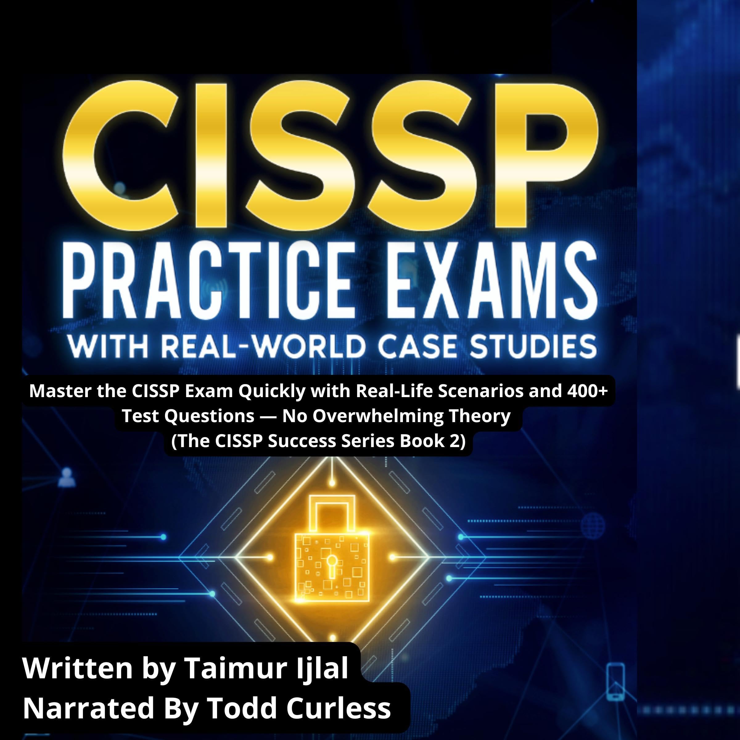 CISSP Practice Exams with Real-World Case Studies