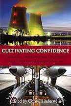 Cultivating Confidence: Verification, Monitoring, and Enforcement for a World Free of Nuclear Weapons (Hoover Institution Press Publication Book 596)