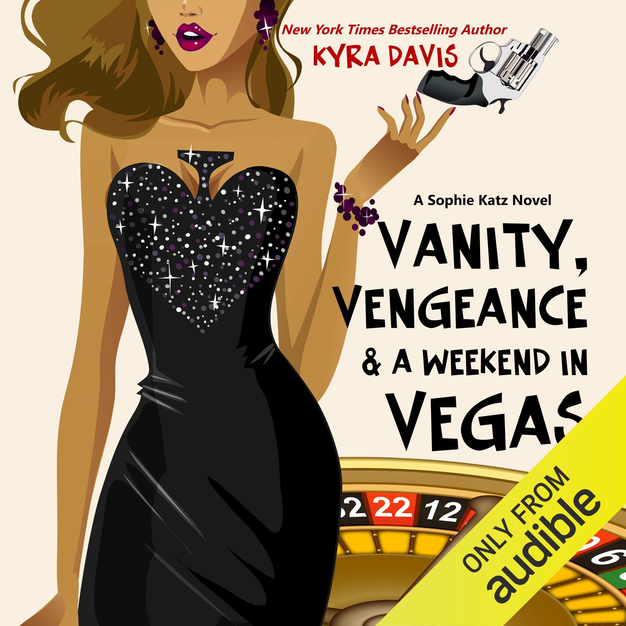 Vanity, Vengeance and a Weekend In Vegas
