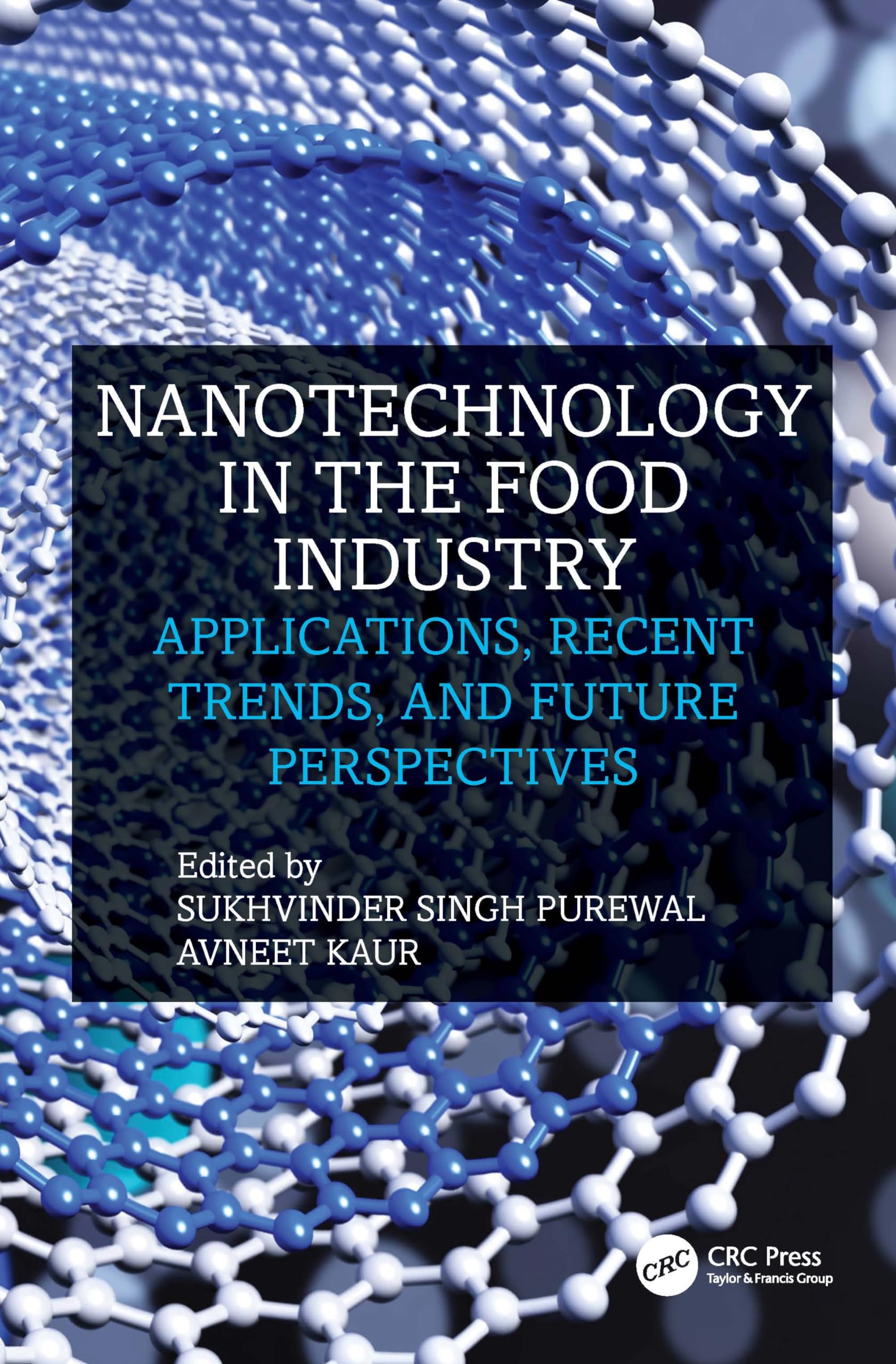 Nanotechnology in the Food Industry: Applications, Recent Trends, and Future Perspectives