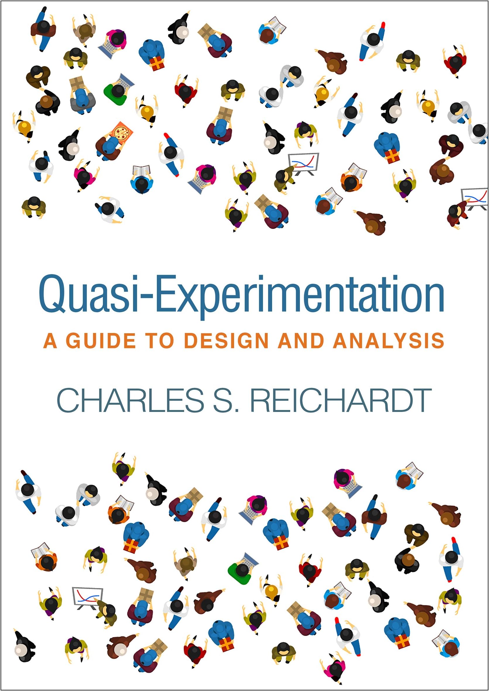 Quasi-Experimentation: A Guide to Design and Analysis (Methodology in the Social Sciences Series) Illustrated Edition