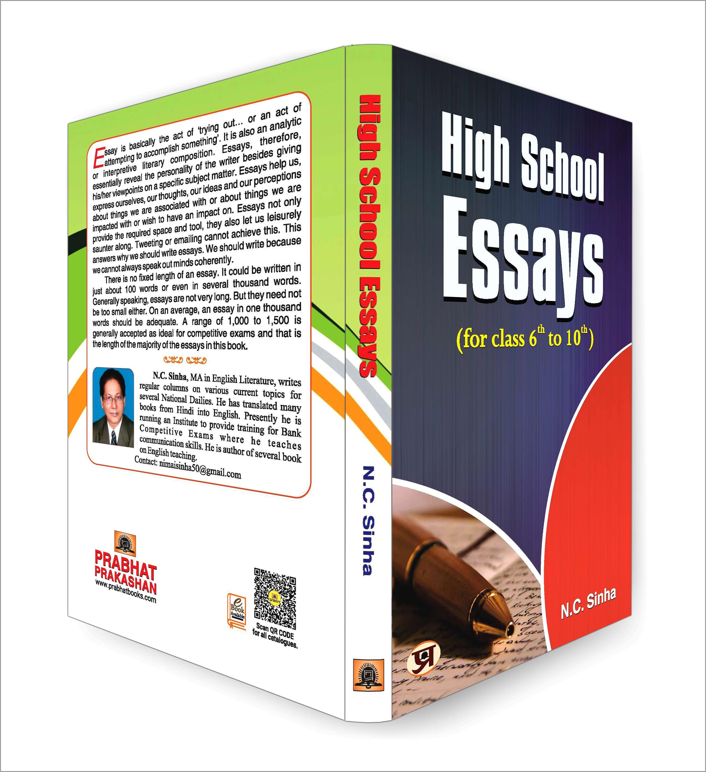 High School Essays Book for class 6 th to 10 th (A Book of Essays and Letters) Develop Essay Writing Skills in Kids by N.C. Sinha 1