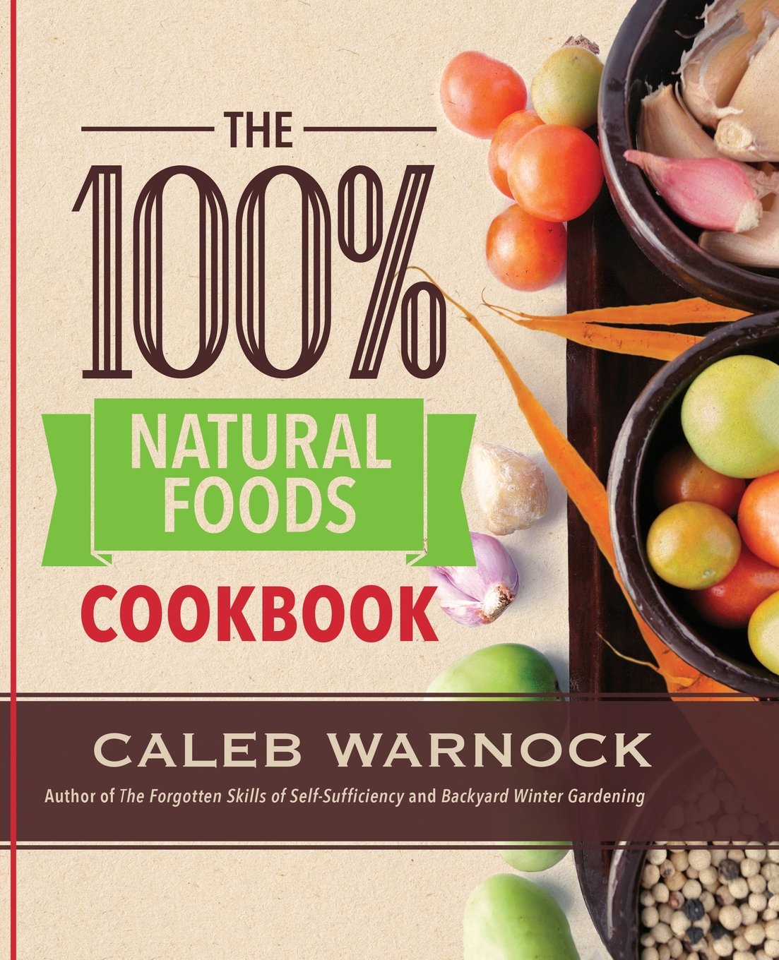 Buy The 100% Natural Foods Cookbook — BookShops.in