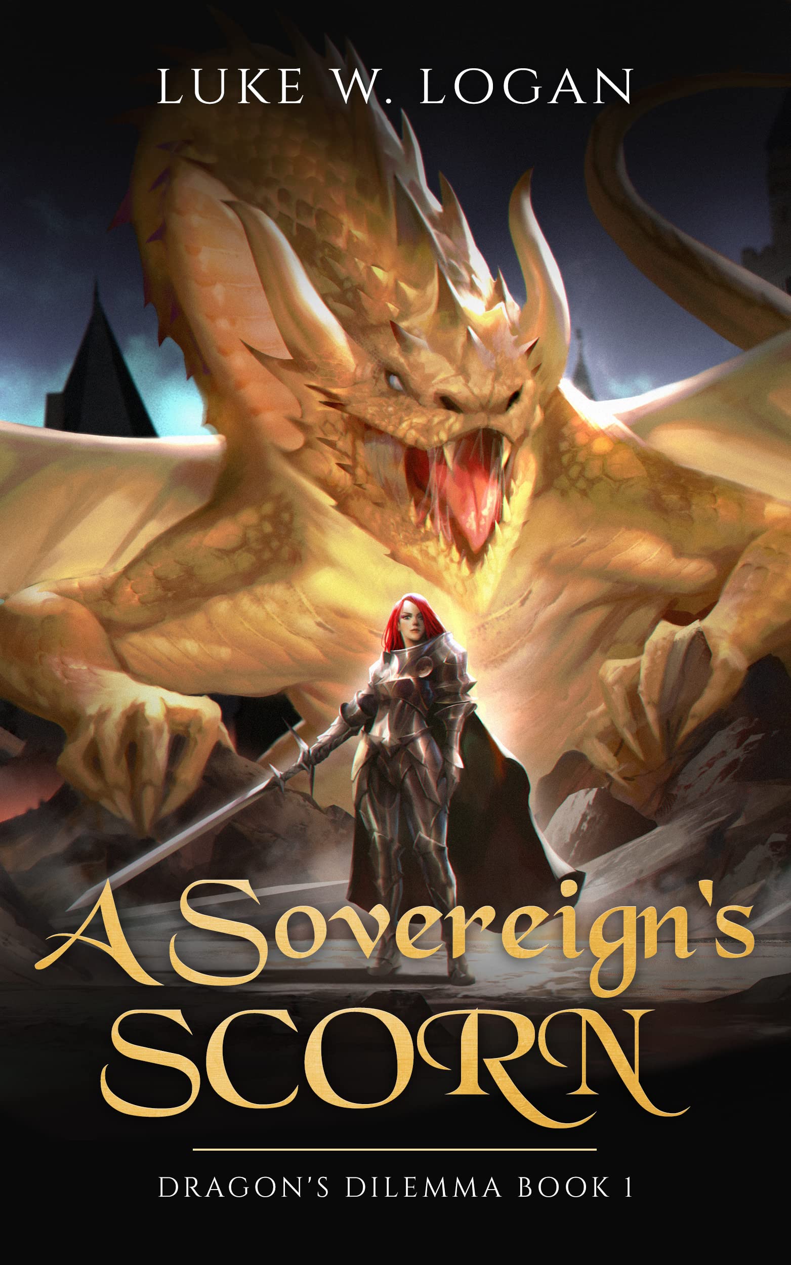 A Sovereign's Scorn: Dragon's Dilemma Book 1 (An Epic LitRPG Adventure)