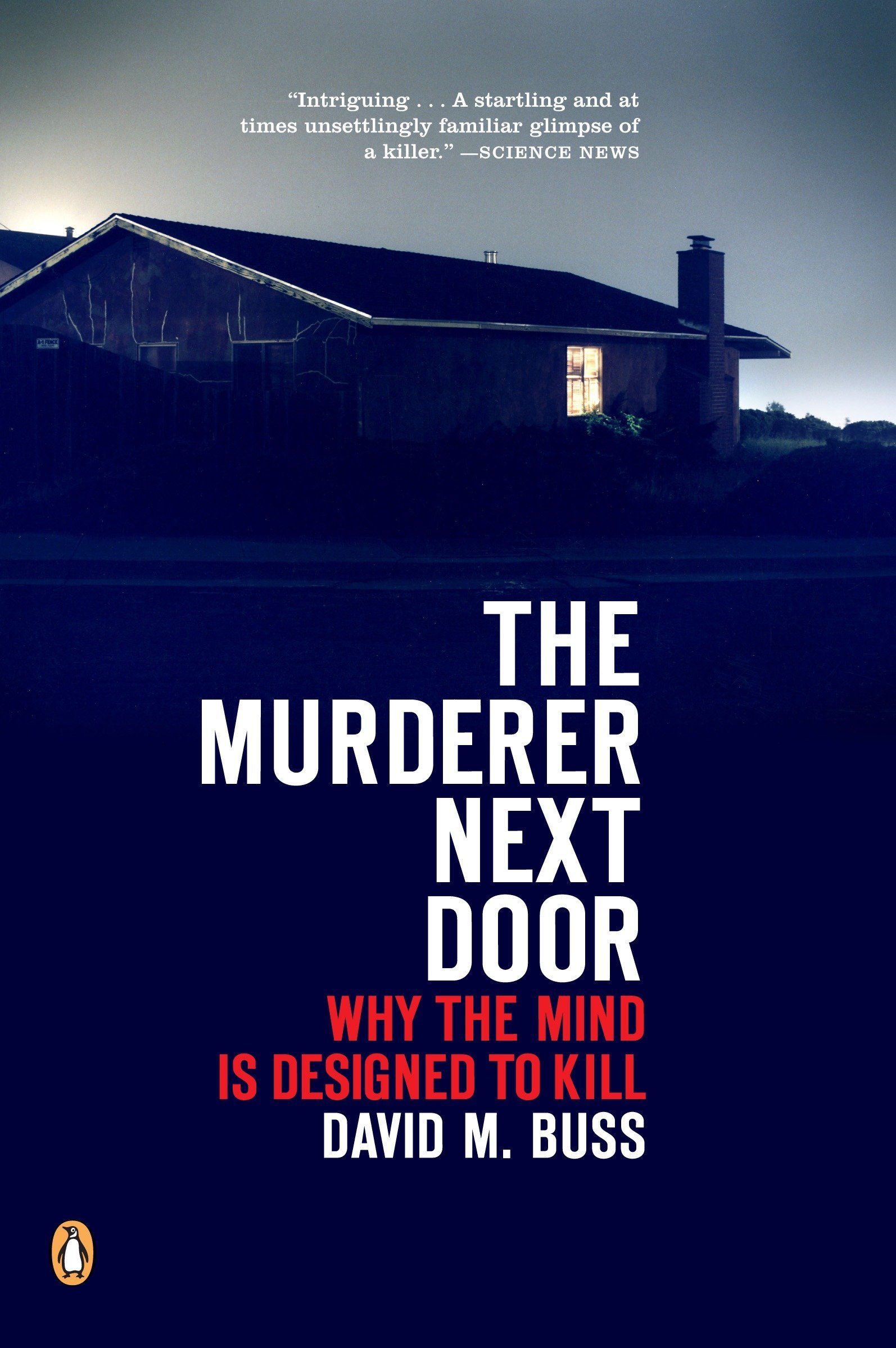 Random House Books for Young Readers The Murderer Next Door: Why the Mind Is Designed to Kill