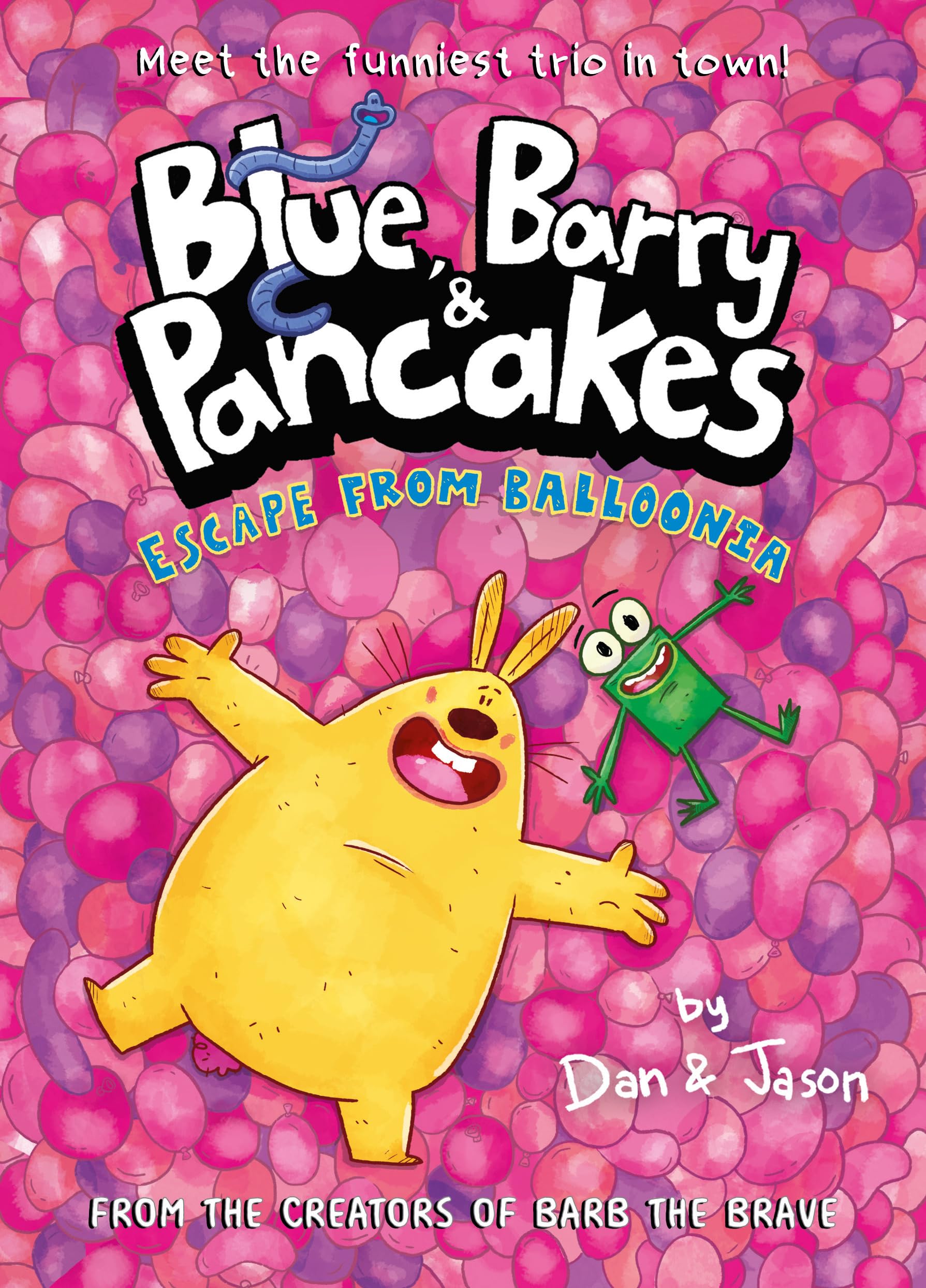 Blue, Barry & Pancakes 2: Escape from Balloonia (Blue, Barry & Pancakes series)