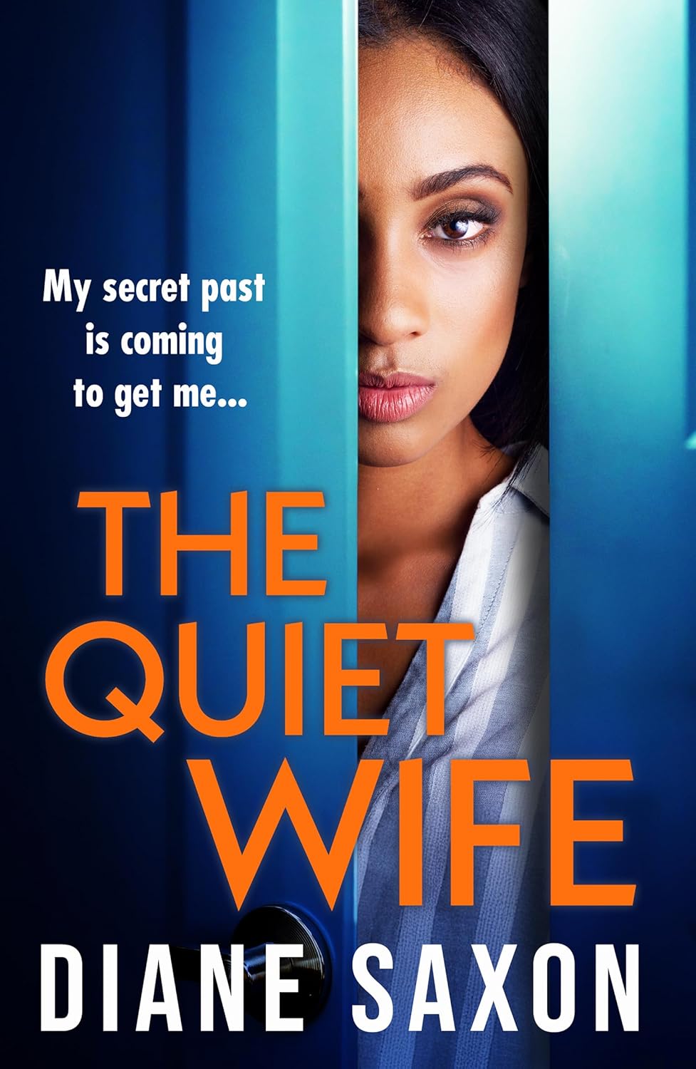 The Quiet Wife: A BRAND NEW dark, twisted domestic psychological thriller from Diane Saxon for 2025