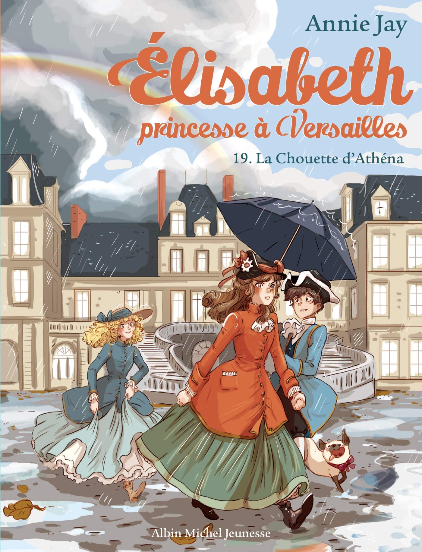 Elisabeth T19 La Chouette d'Athéna: Elisabeth, princesse à Versailles - tome 19