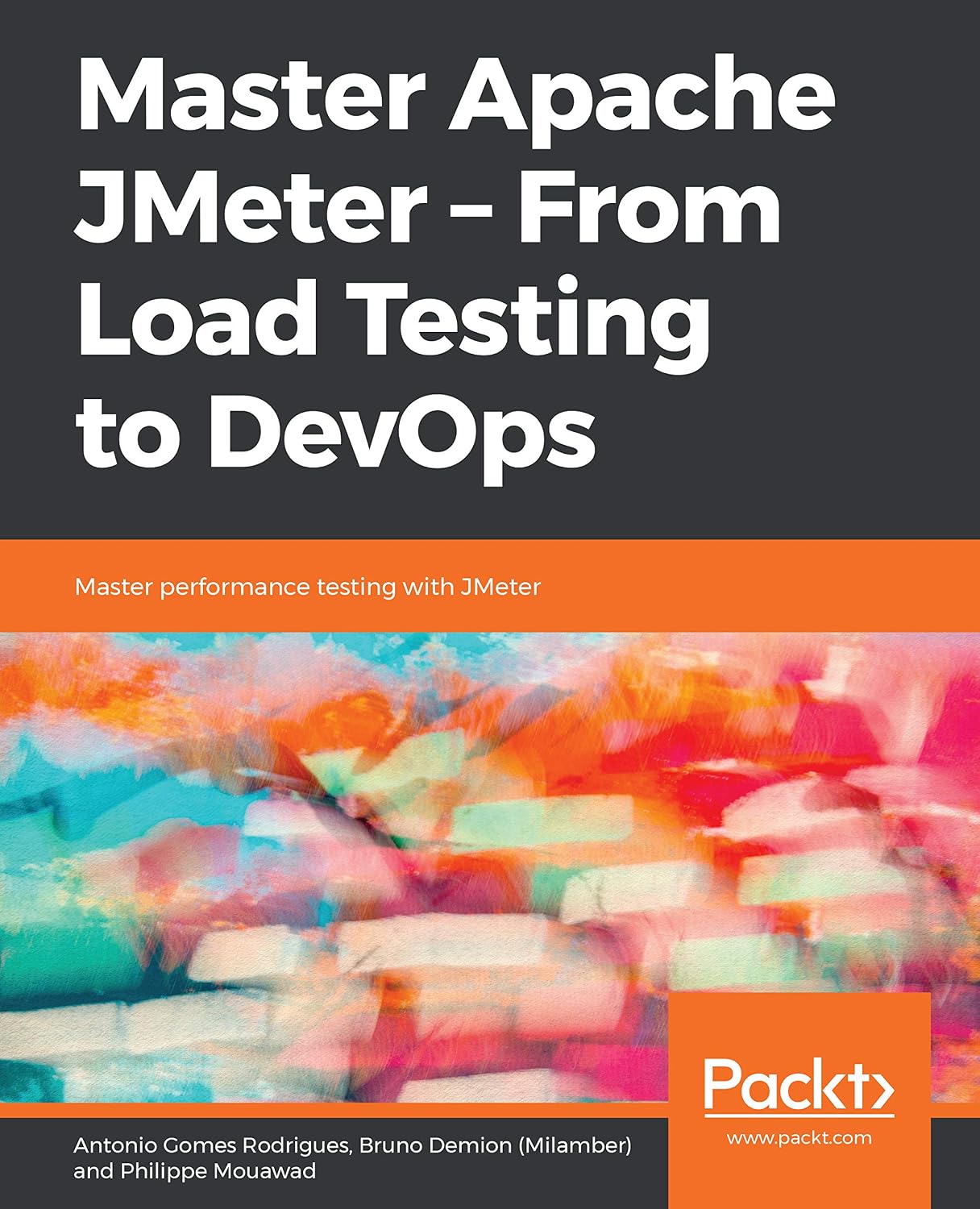 Master Apache JMeter - From Load Testing to DevOps: Master performance ...
