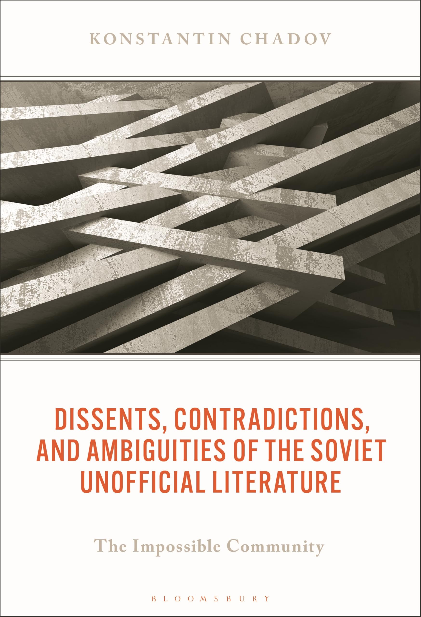 Dissents, Contradictions, and Ambiguities of the Soviet Unofficial Literature: The Impossible Community (Crosscurrents: Russia's Literature in Context)