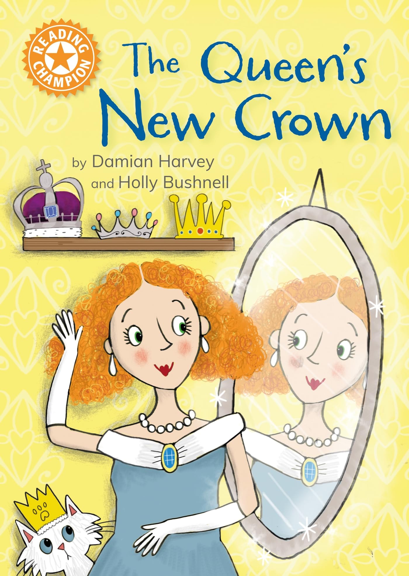 The Queen's New Crown: Independent Reading Orange 6 (Reading Champion)