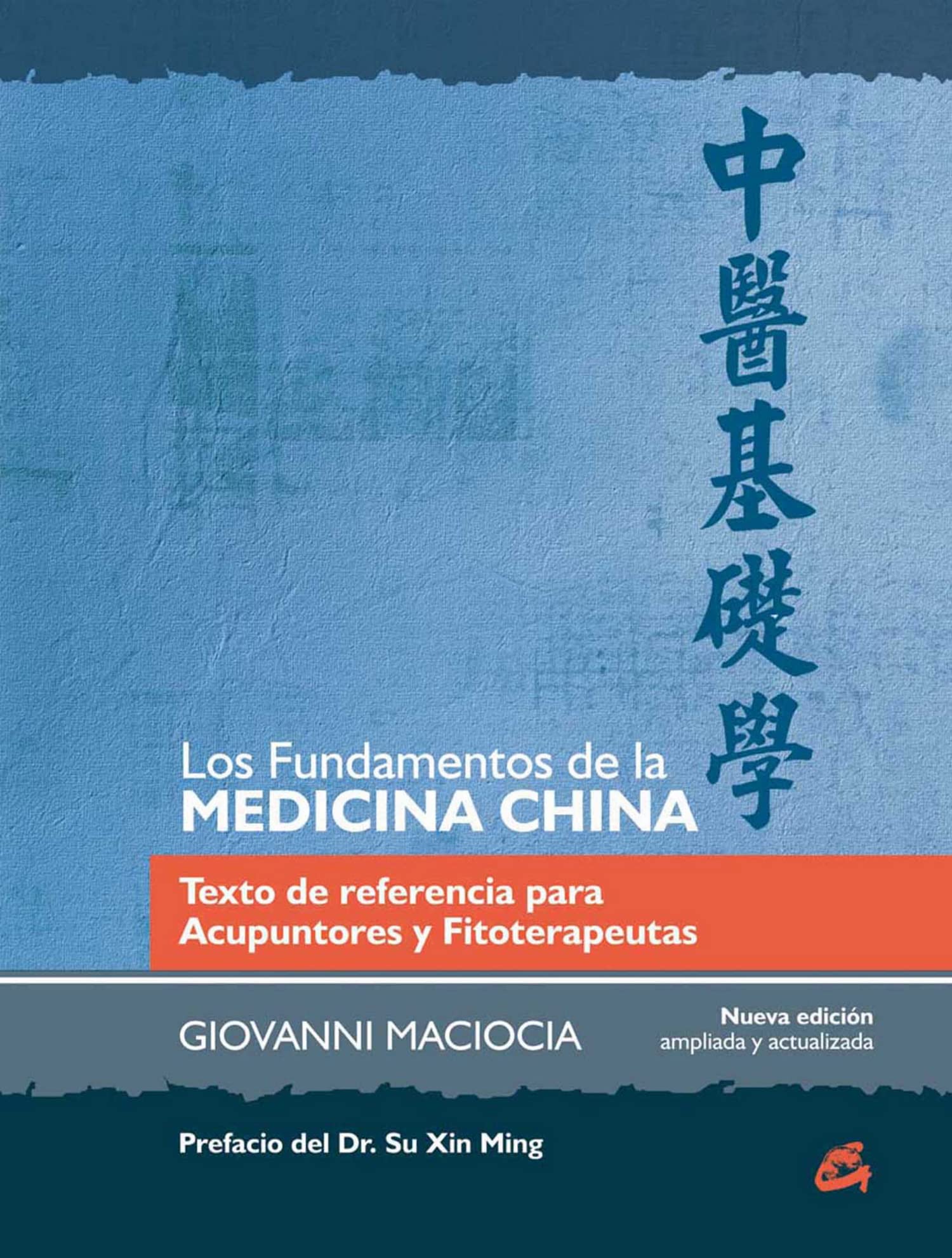FUNDAMENTOS DE LA MEDICINA CHINA, LOS