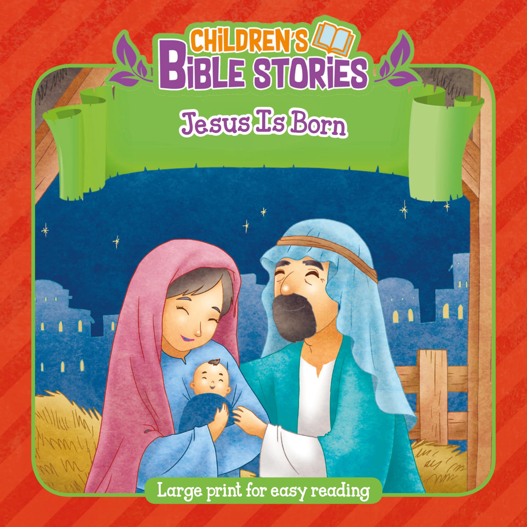 Children's Bible Stories: Jesus Is Born: Jesus Is Born : Large Print for Easy Reading