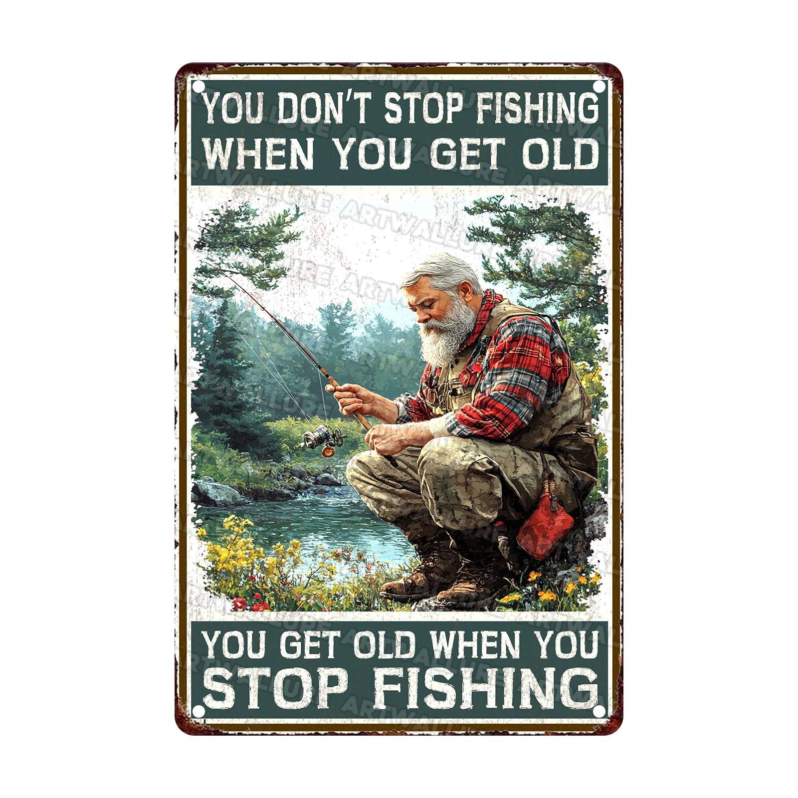Vintage Fishing Metal Sign Gone You Don't Stop Fishing When You Get Old You Get Old Metal Poster Home Kitchen Garden Bar Pub Funny Aluminium Sign Art Wall Decor Plaque 8x12Inch