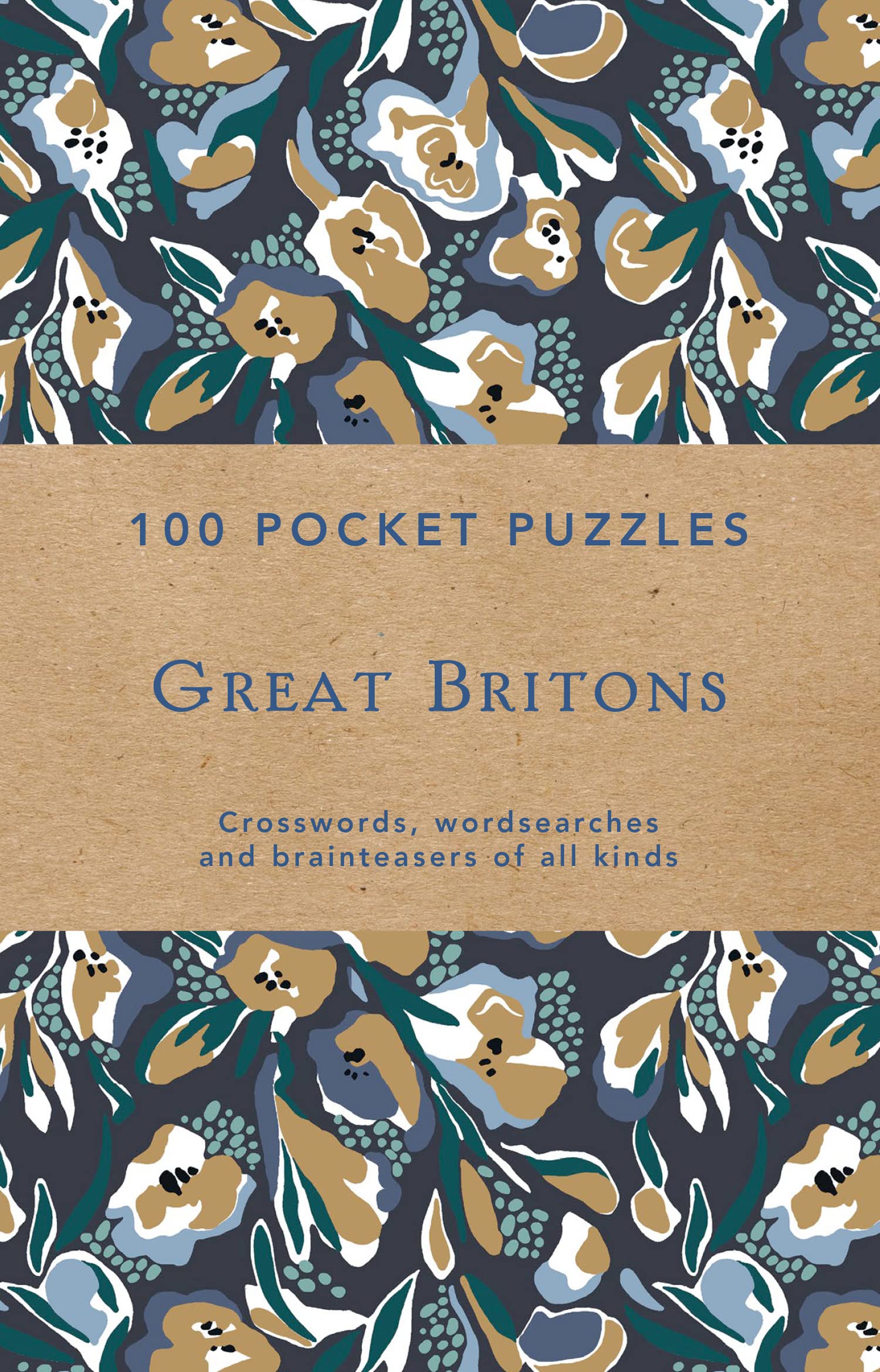 Great Britons: 100 Pocket Puzzles: Crosswords, wordsearches and verbal braintea