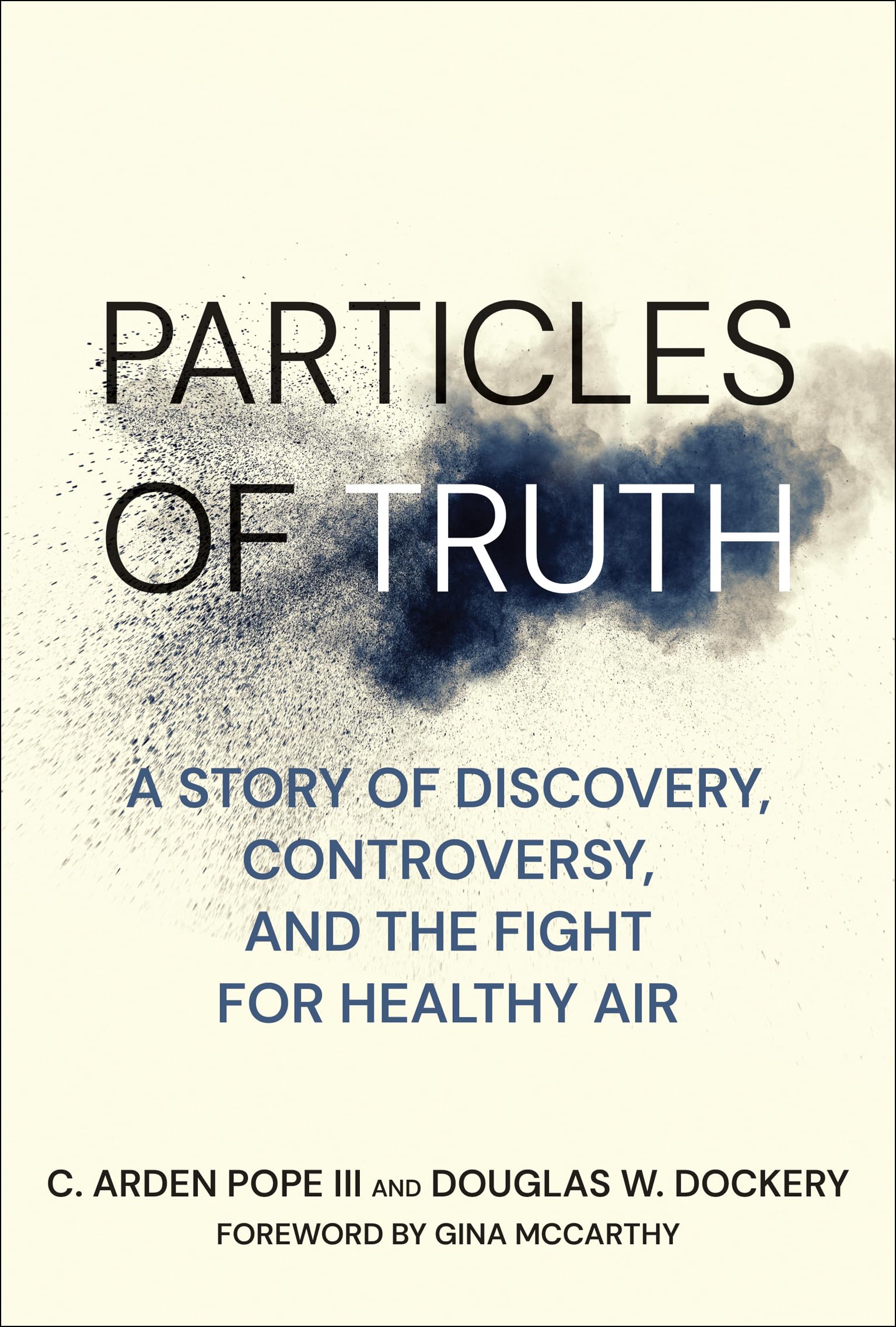 Particles of Truth: A Story of Discovery, Controversy, and the Fight for Healthy Air