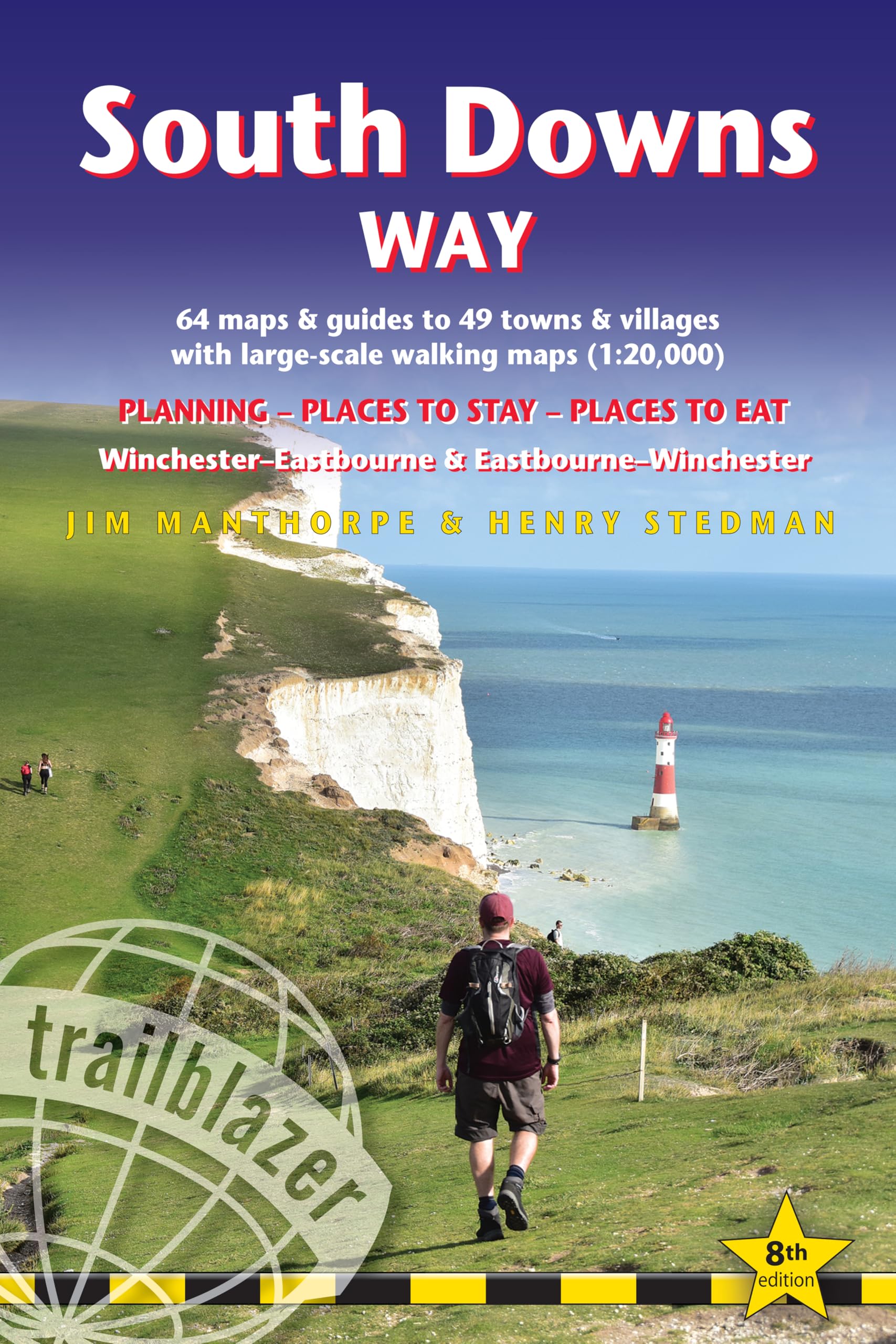 South Downs Way (Trailblazer British Walking Guides): Winchester to Eastbourne & Eastbourne to Winchester - Practical two-way guide with 60 ... - ... ... To Stay, Places to Eat (Trailblazer Guides)