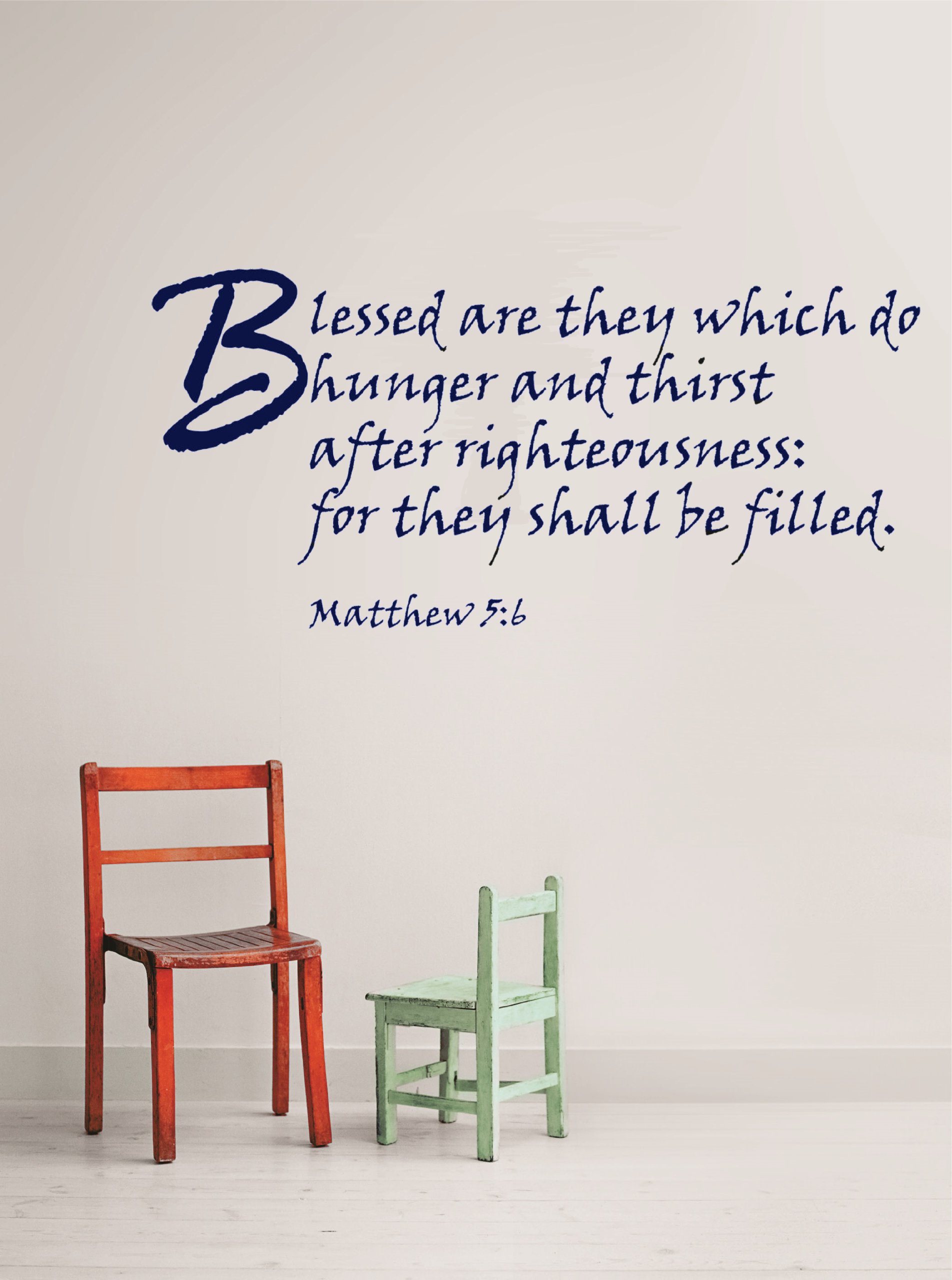 Design with Vinyl Blessed are They Which Hunger & Thrist After Righteousness : They Shall Be Filled. Matthew 5:6 Bible Quote - Wall Decal Size: 12x40 Color: Navy Blue Navy Blue