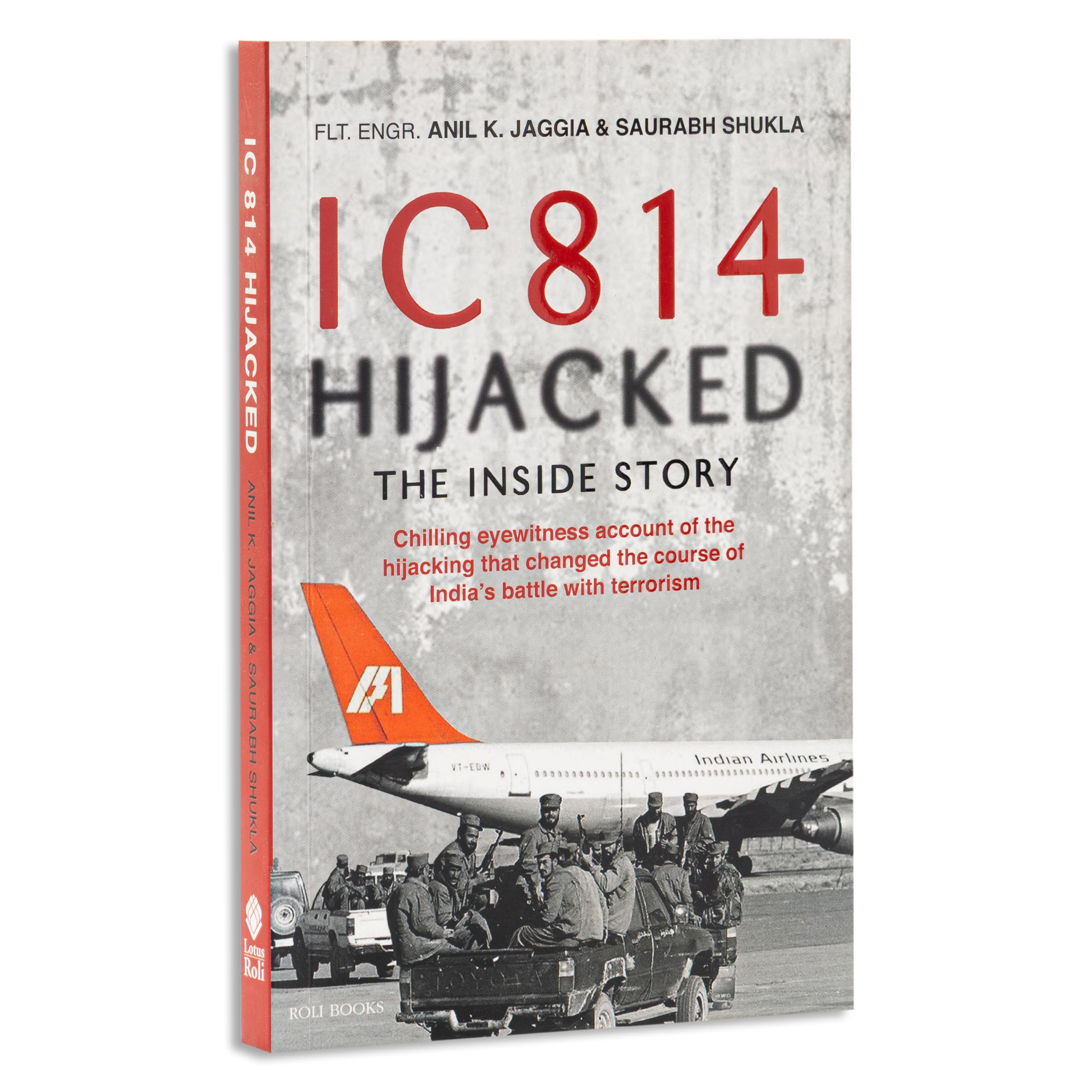 IC 814 Hijacked: The Inside Story Paperback – 15 April 2021