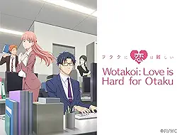Wotakoi: O Amor é Difícil para Otaku