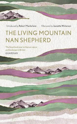 The Living Mountain: A Celebration of the Cairngorm Mountains of Scotland (Canons, 6)