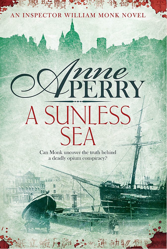 A Sunless Sea: A gripping journey into the dark underbelly of Victorian London (William Monk Mystery)