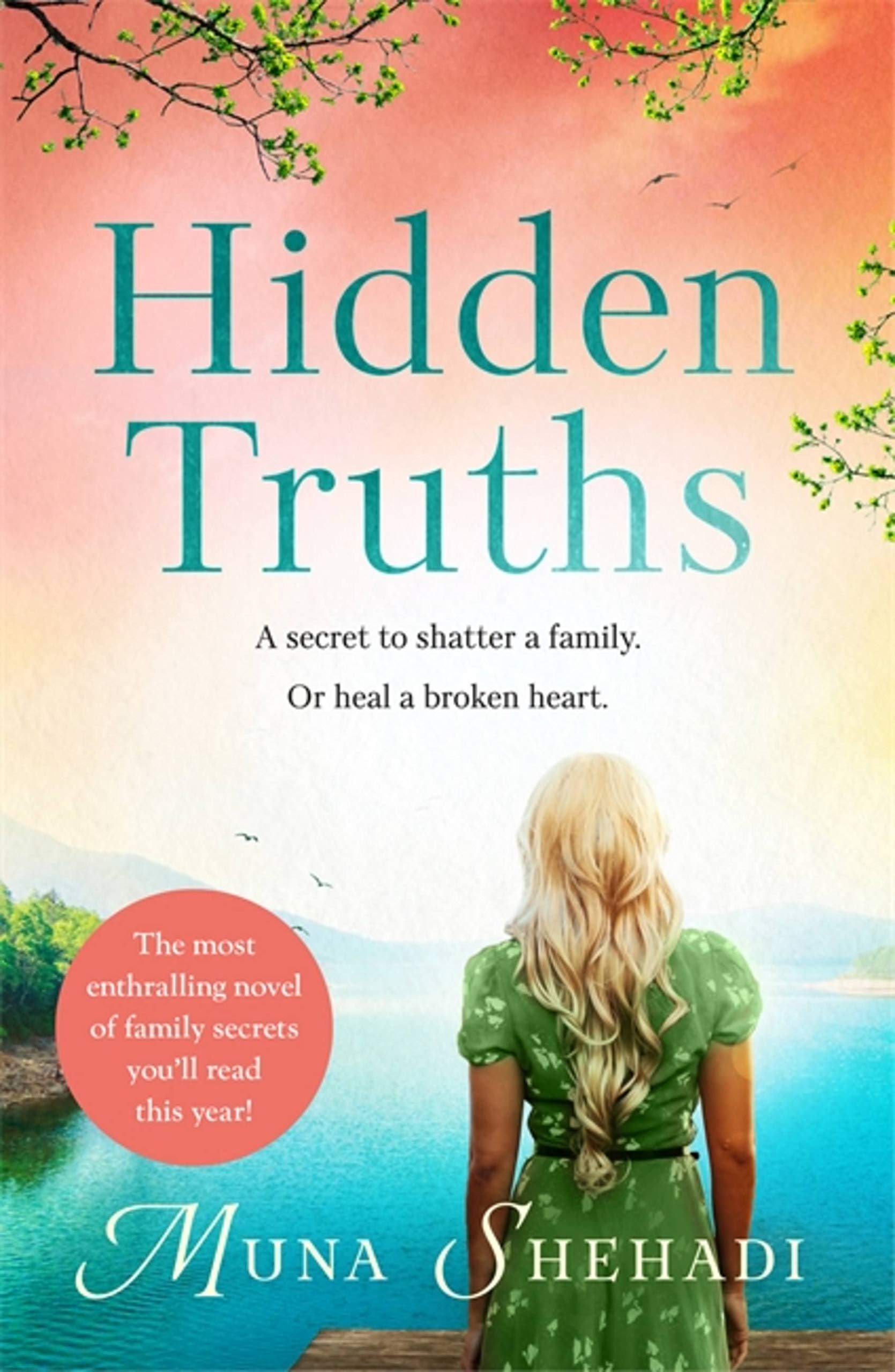 Hidden Truths: A compelling novel of shocking family secrets... - Shehadi, Muna