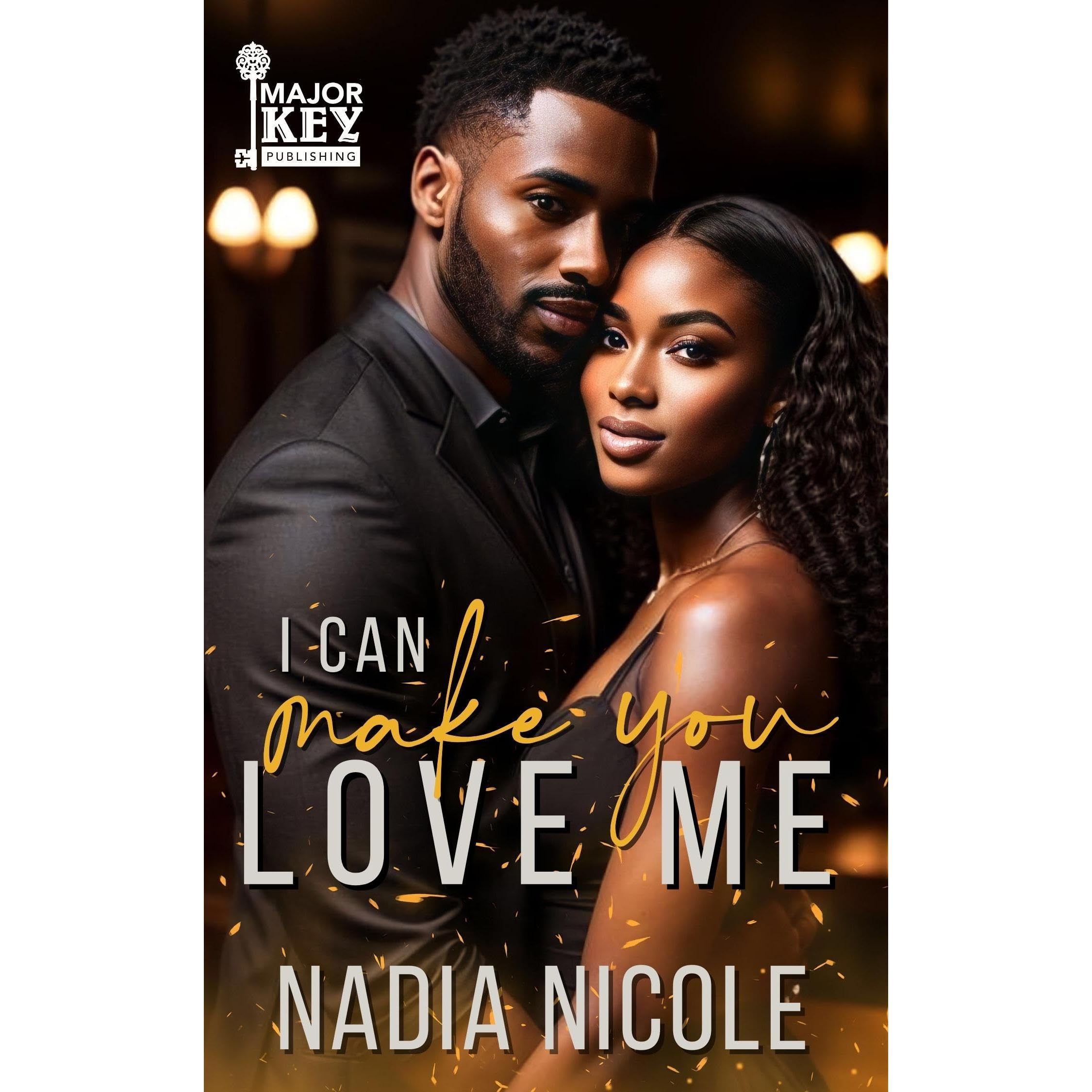 I Can Make You Love Me