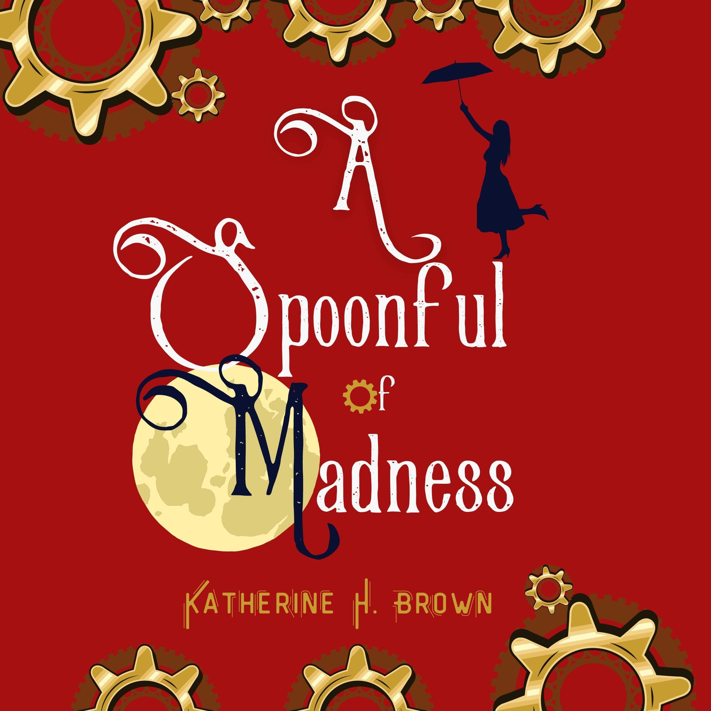 A Spoonful of Madness