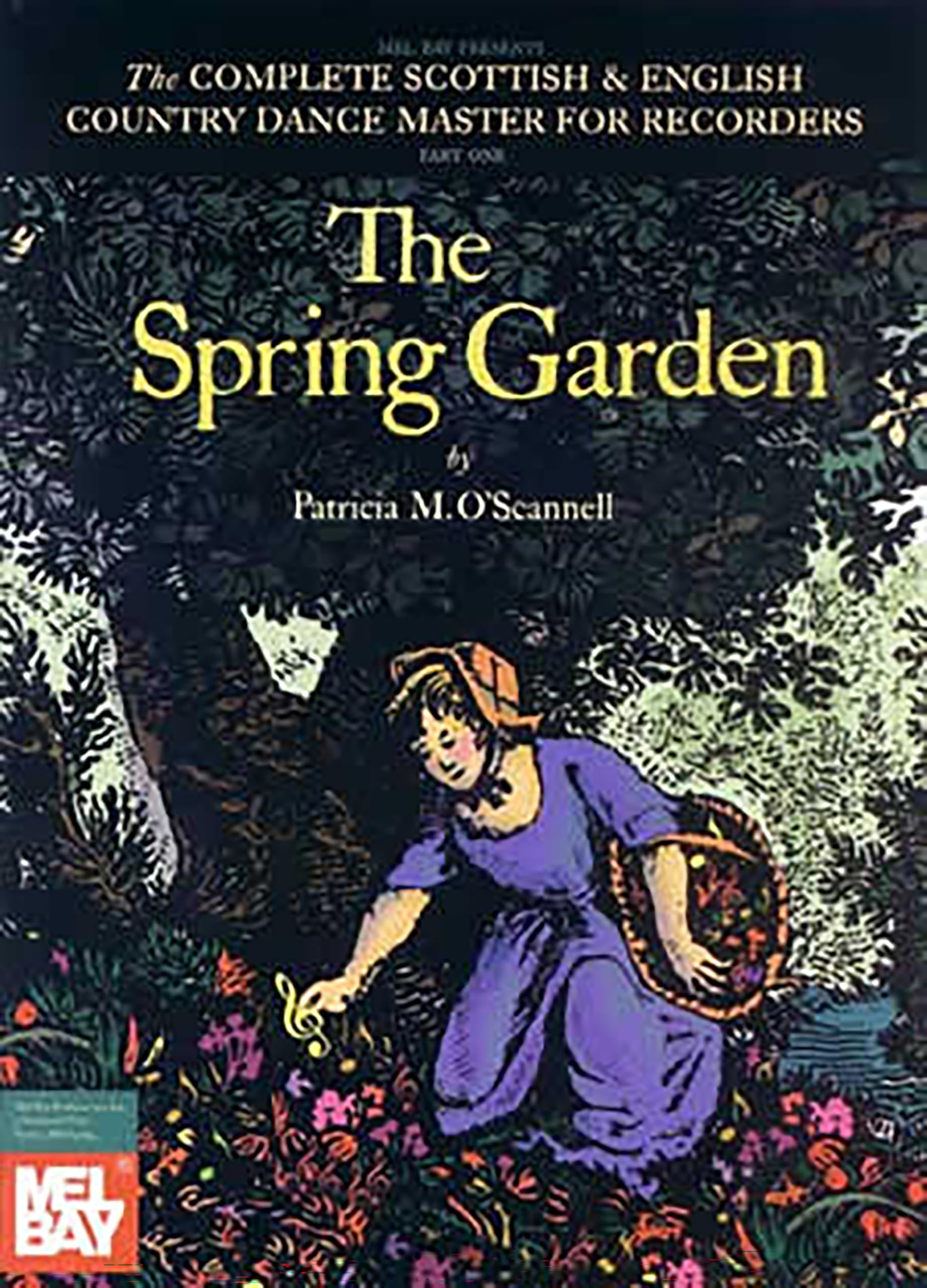 Complete Scottish and English Country Dance Master for Recorder: The Spring Garden