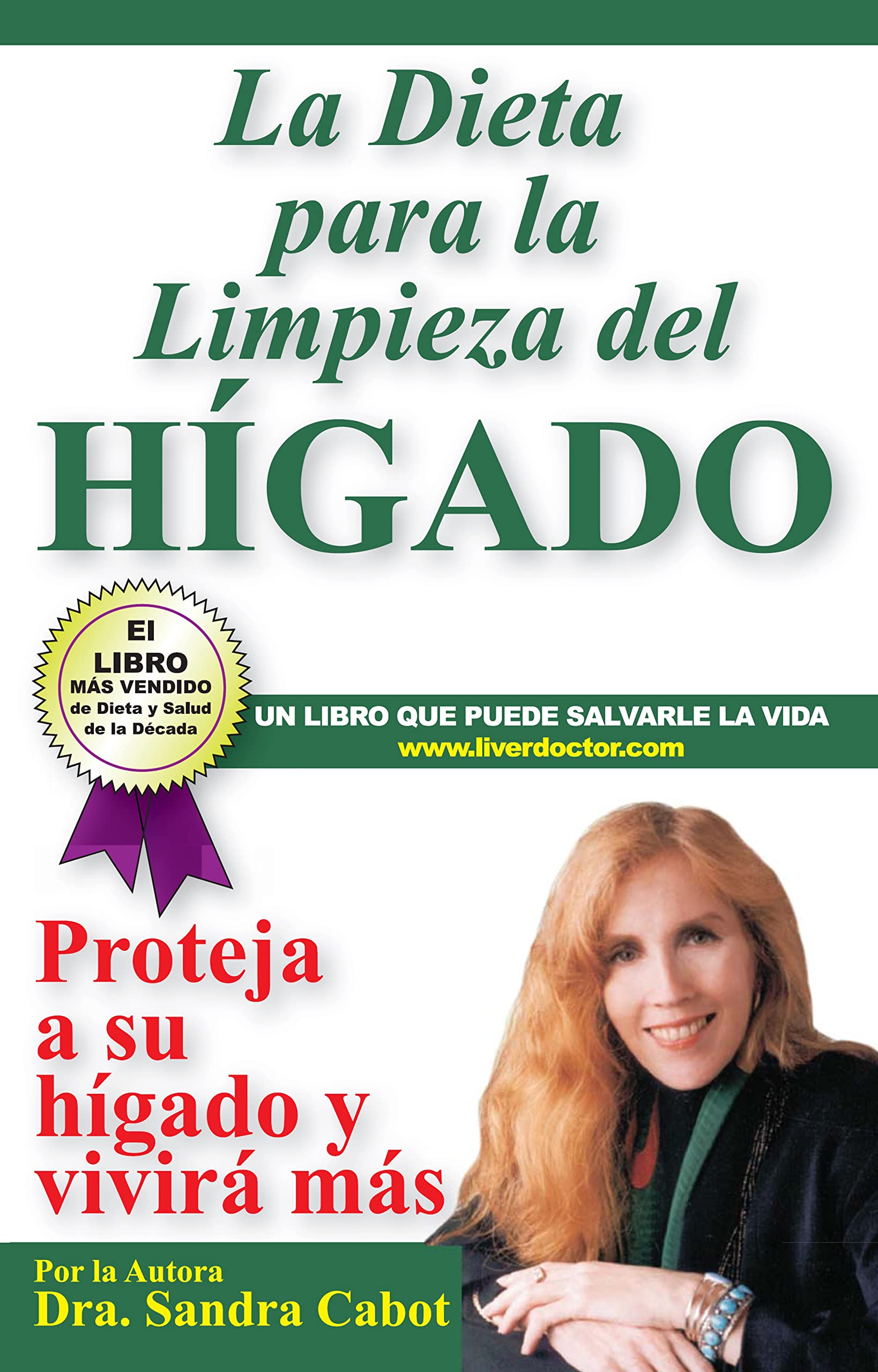 La Dieta Para la Limpieza del Higado: Proteja a Su Higado Y Vivira Mas