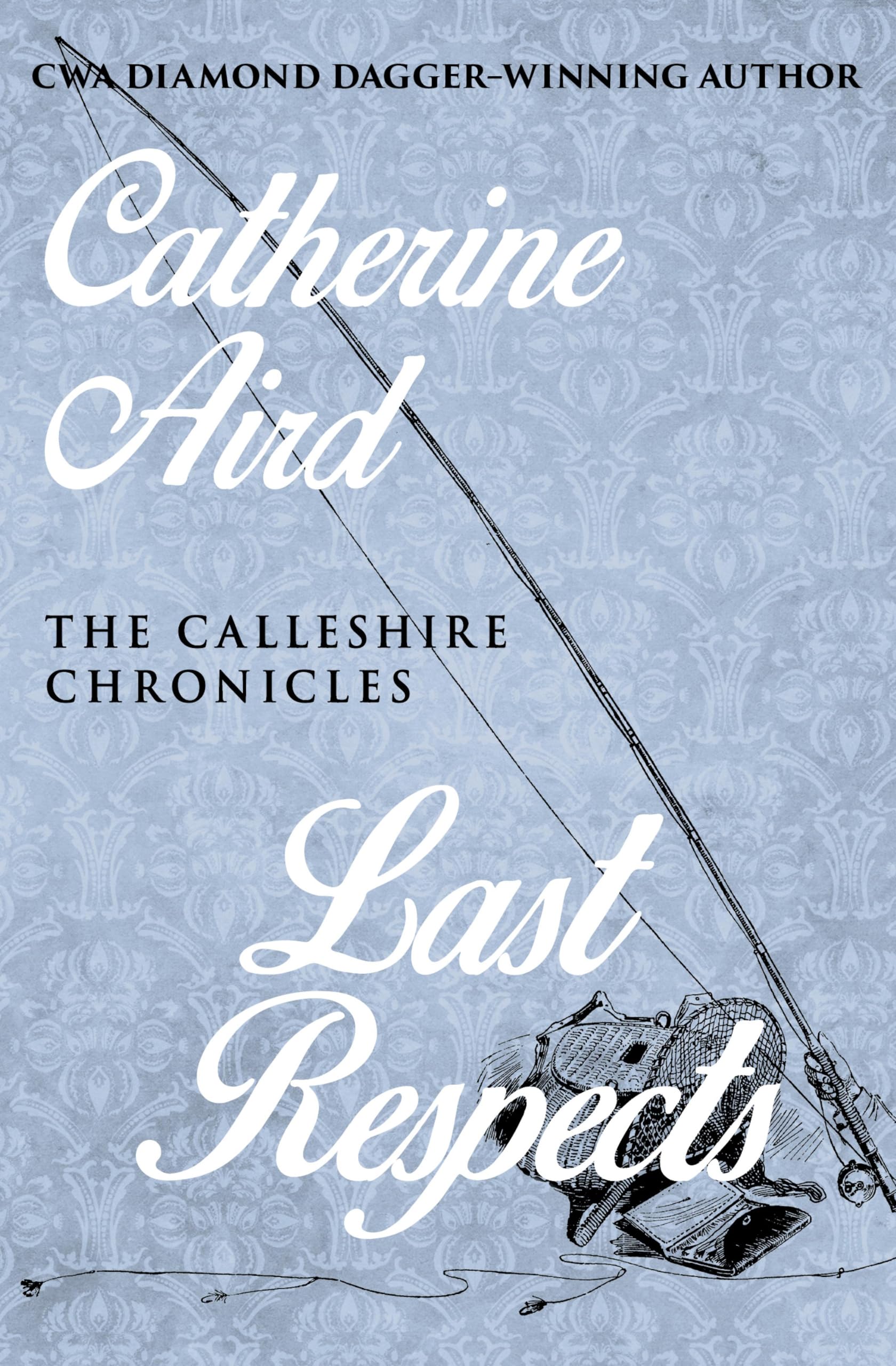 Last Respects (The Calleshire Chronicles Book 10)