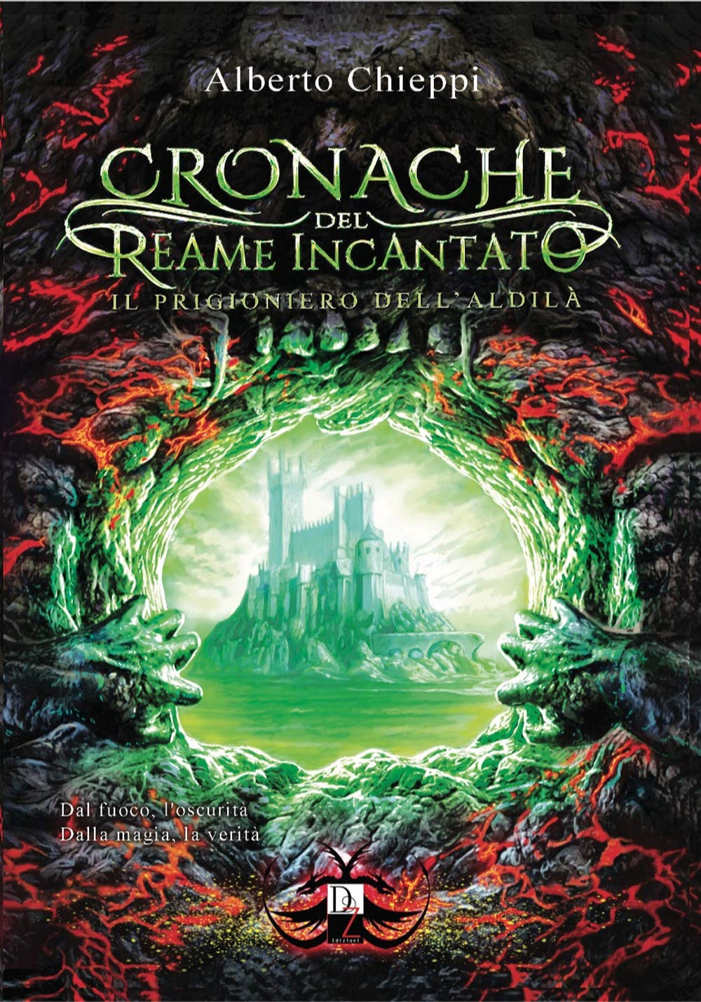 Il Prigioniero Dell'aldilà. Le Cronache Del Reame Incantato - 4