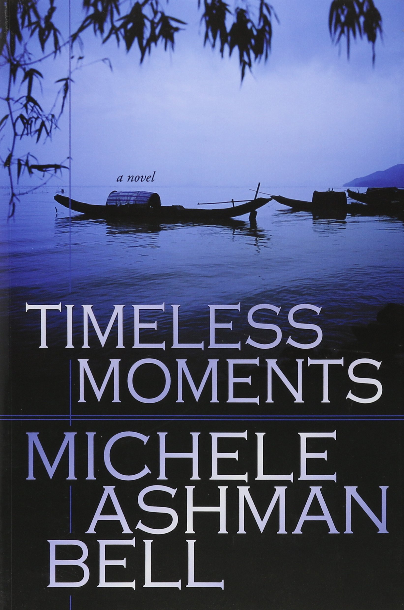 Timeless Moments: A Novel