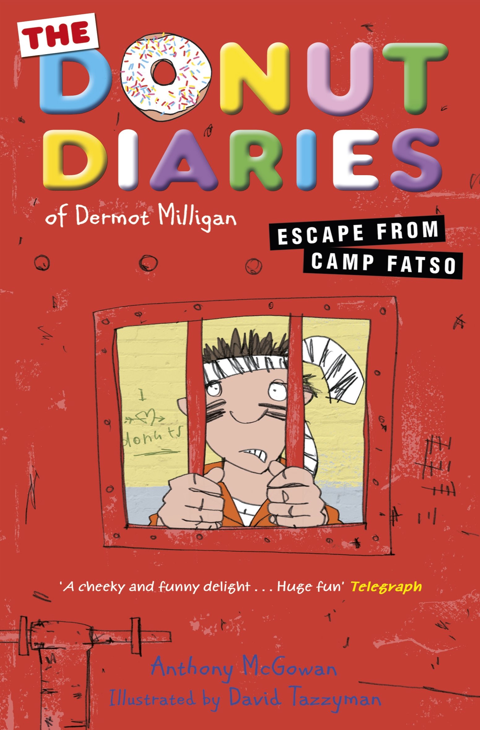 The Donut Diaries: Escape from Camp Fatso: Book Three: 3 (The Donut Diaries, 3)