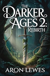 The Darker Ages 2: Rebirth