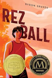 Rez Ball: A Morris Award–Winning Debut Novel about a Young Ojibwe Athlete's Basketball Journey