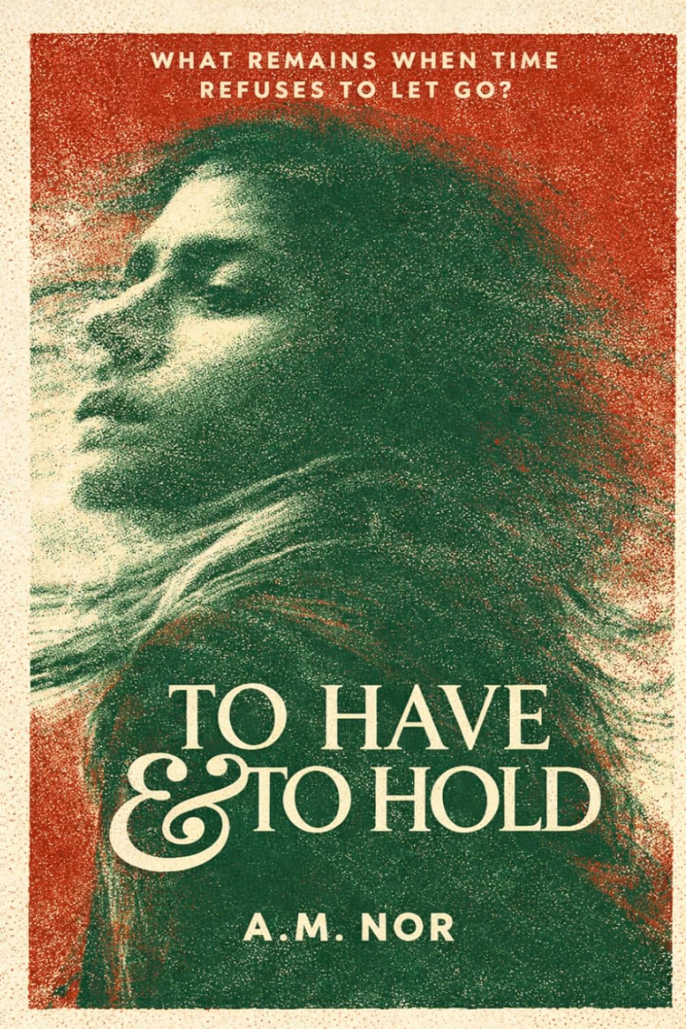 To Have And to Hold