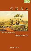 Download Cuba: Heureux qui comme… Othon Guerlac PDF
