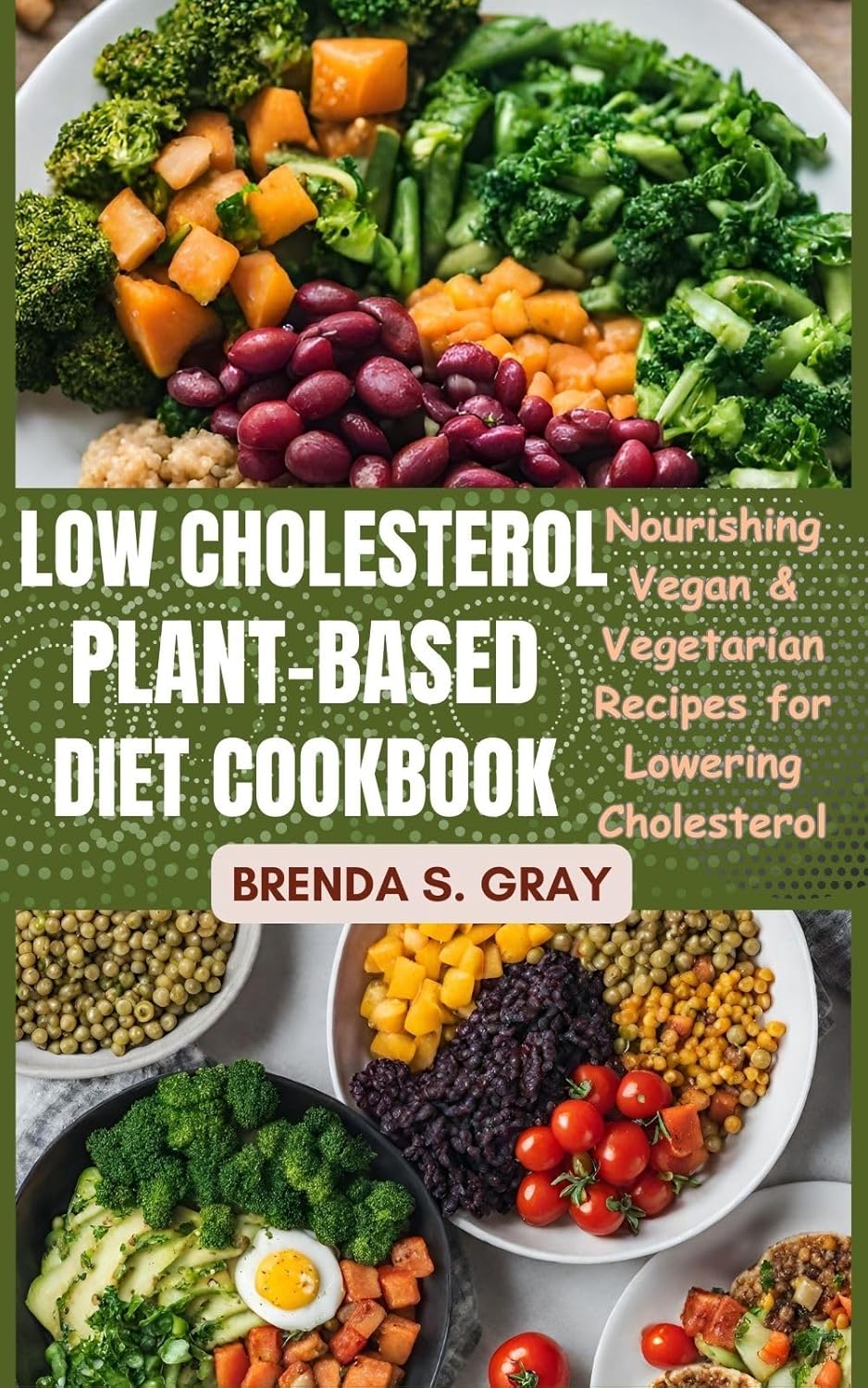 Low Cholesterol PlantBased Diet Cookbook Nourishing
