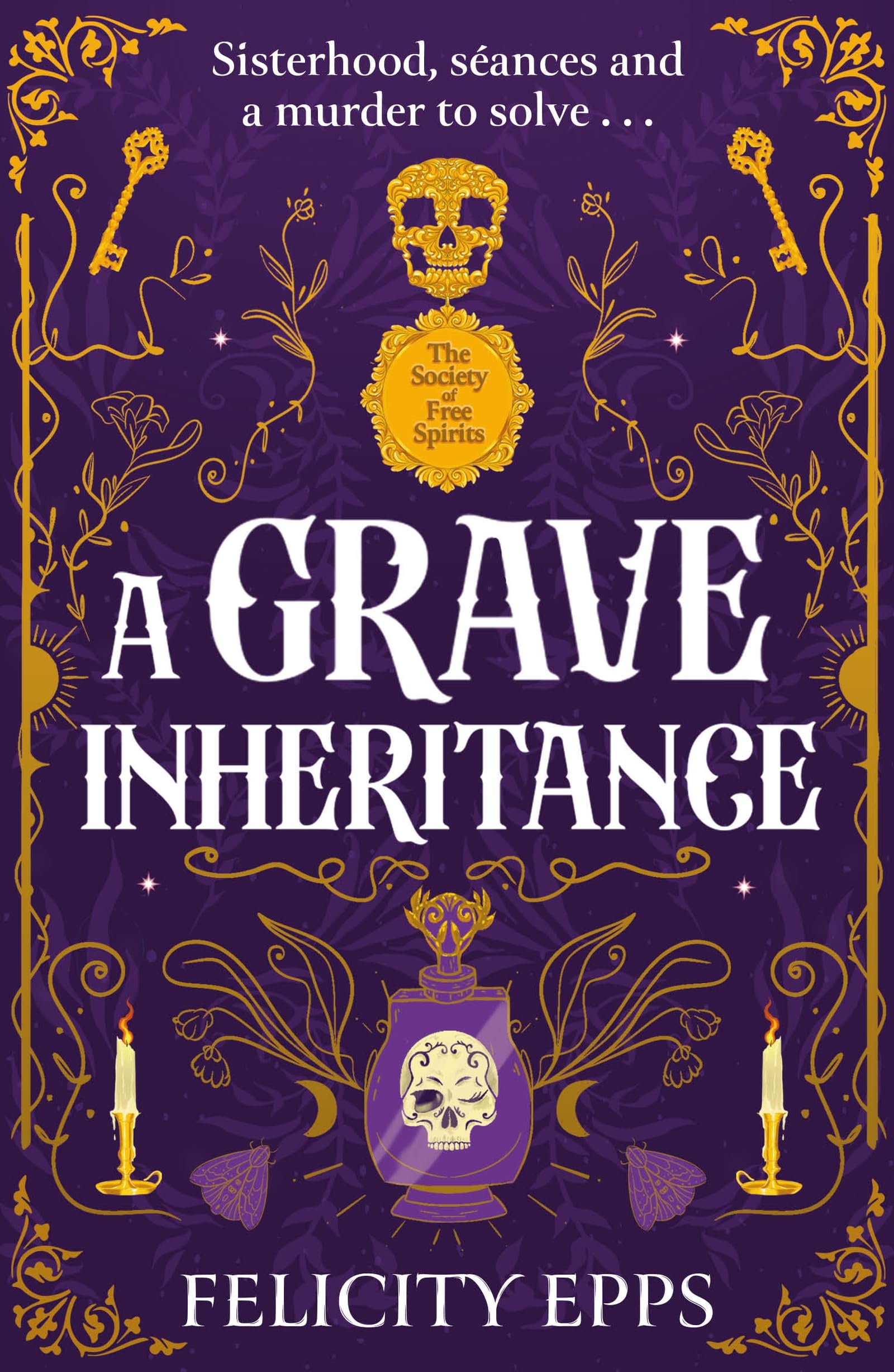 A Grave Inheritance: A spooky YA murder mystery with a supernatural twist (The Society of Free Spirits)