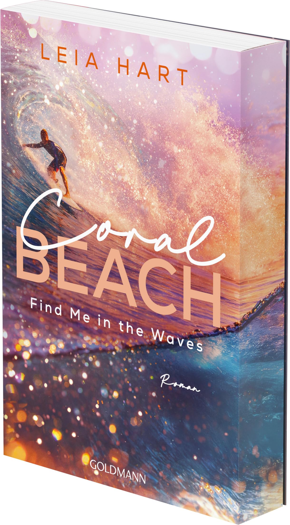 Coral Beach - Find Me in the Waves: Roman - Mit umlaufender Klappe und Surfboard-Lesezeichen in limitierter Erstauflage. (Coral-Beach-Reihe, Band 1)