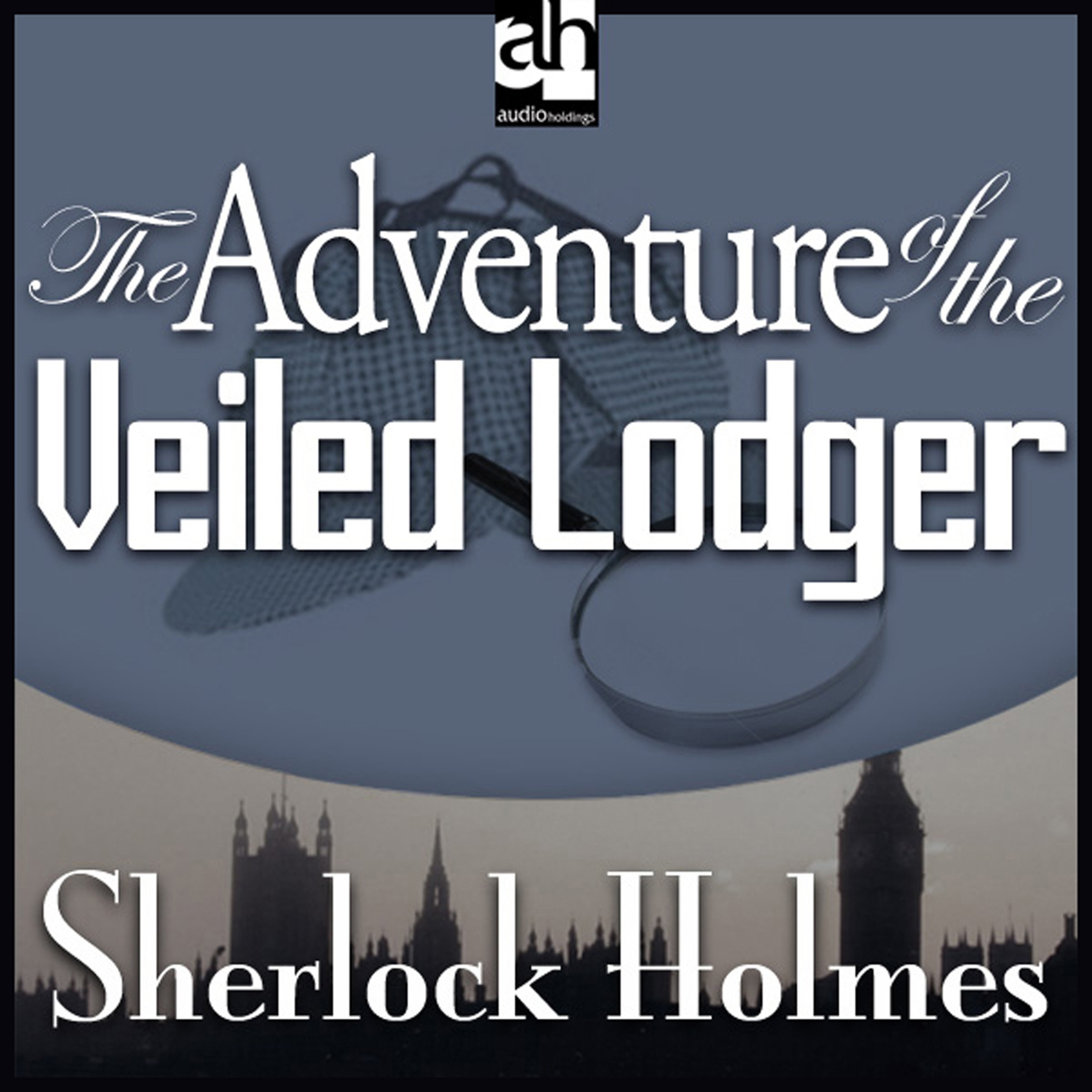 Cover art for Sherlock Holmes: The Adventure of the Veiled Lodger