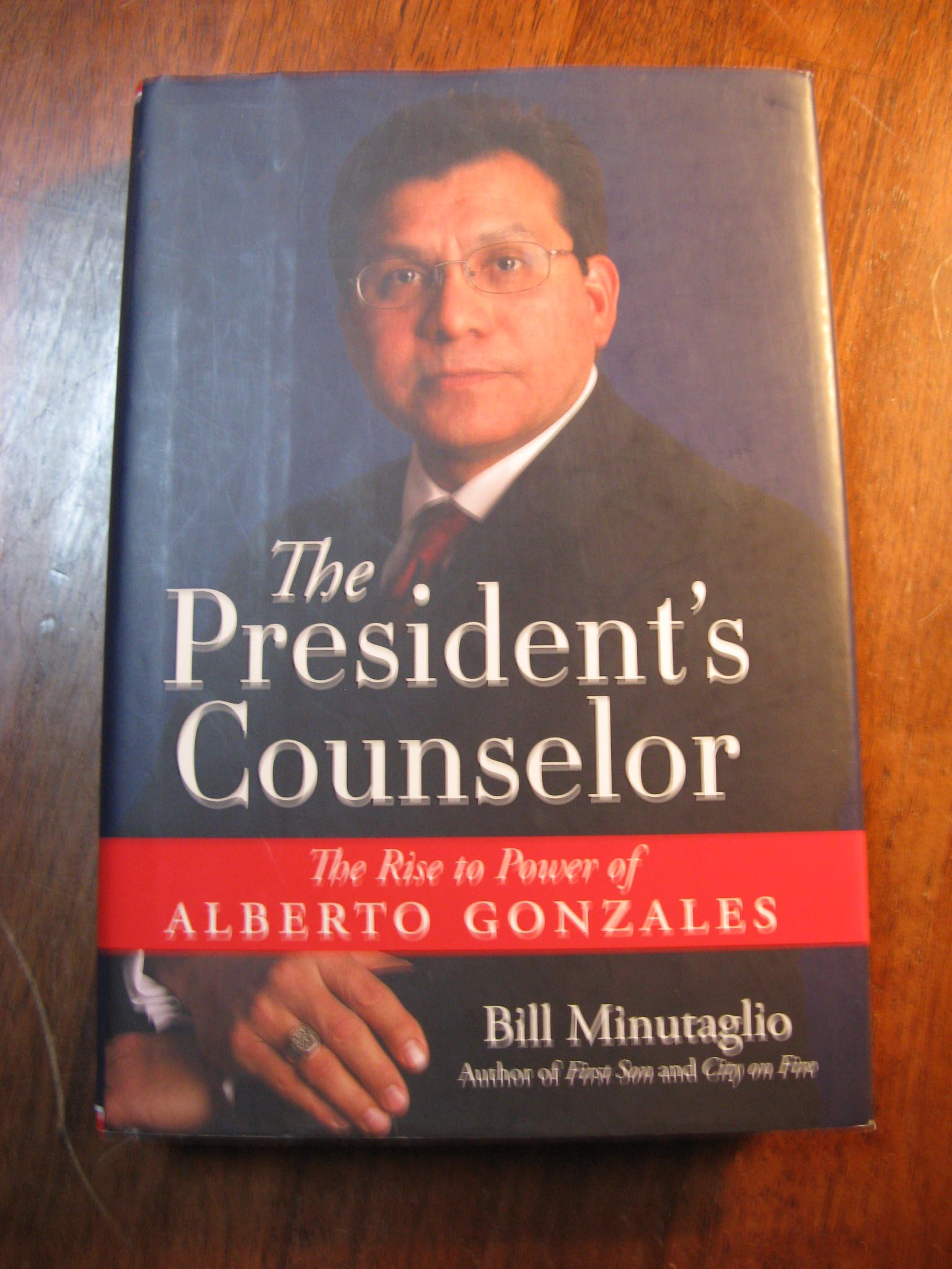 Buy The President's Counselor: The Rise to Power of Alberto Gonzales — BookShops.in